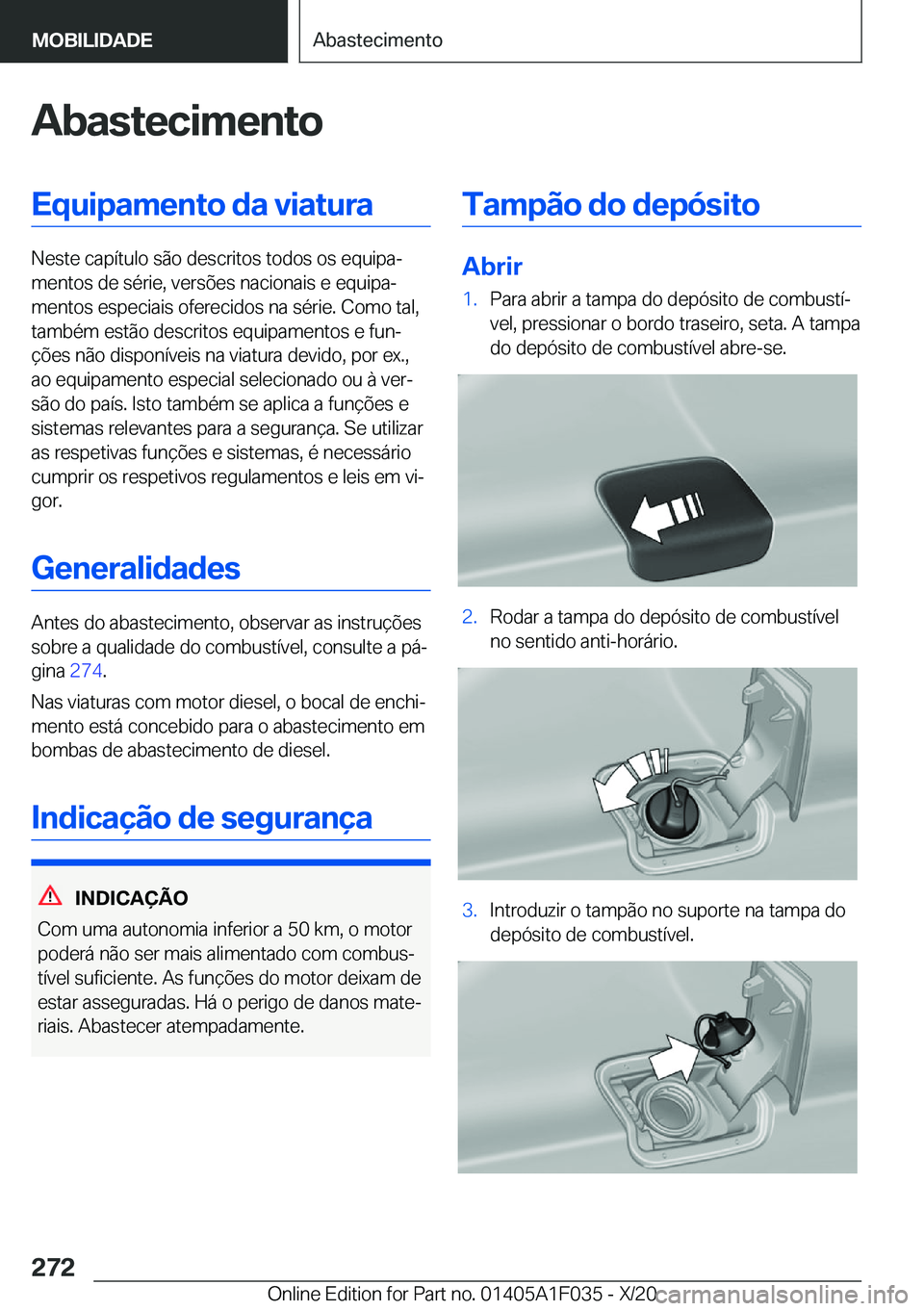 BMW X1 2021  Manual do condutor (in Portuguese) �A�b�a�s�t�e�c�i�m�e�n�t�o�E�q�u�i�p�a�m�e�n�t�o��d�a��v�i�a�t�u�r�a
�N�e�s�t�e��c�a�p�