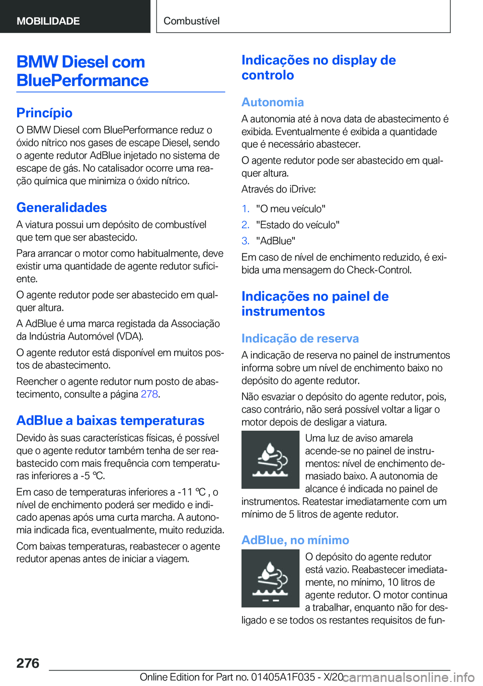 BMW X1 2021  Manual do condutor (in Portuguese) �B�M�W��D�i�e�s�e�l��c�o�m�B�l�u�e�P�e�r�f�o�r�m�a�n�c�e
�P�r�i�n�c�