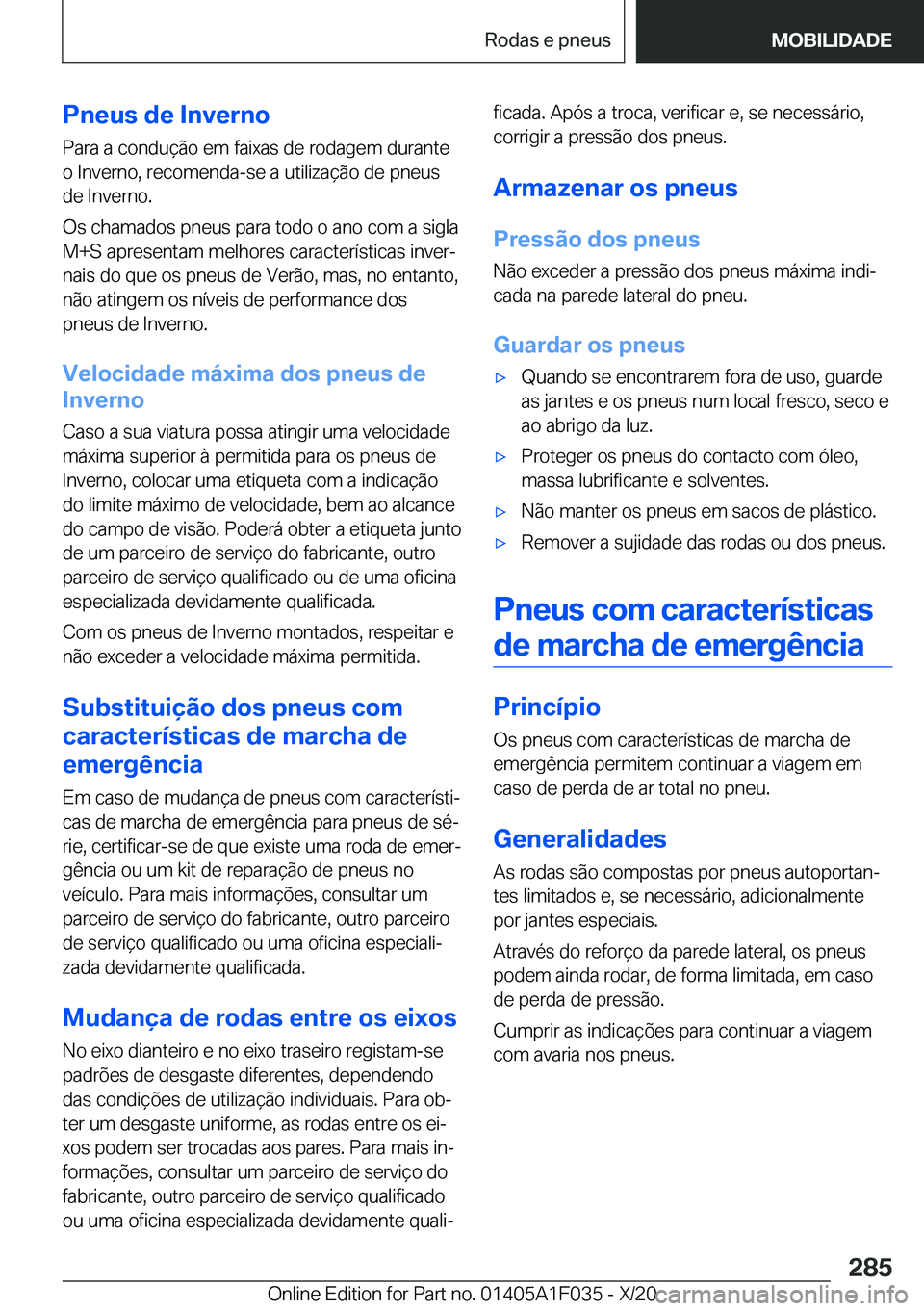 BMW X1 2021  Manual do condutor (in Portuguese) �P�n�e�u�s��d�e��I�n�v�e�r�n�o
�P�a�r�a��a��c�o�n�d�u�