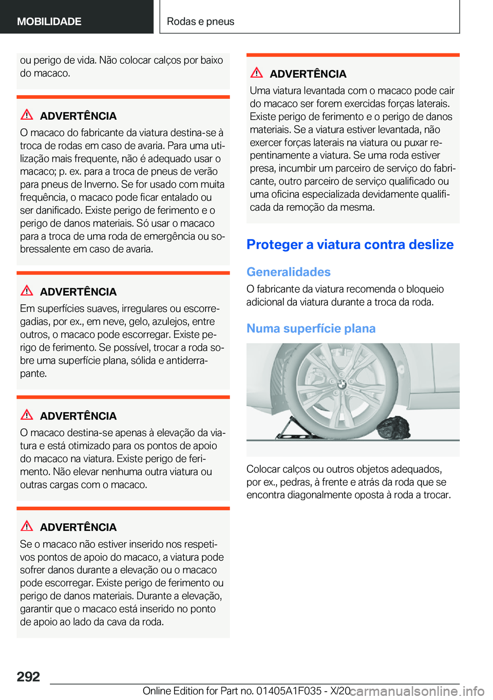 BMW X1 2021  Manual do condutor (in Portuguese) �o�u��p�e�r�i�g�o��d�e��v�i�d�a�.��N�ã�o��c�o�l�o�c�a�r��c�a�l�