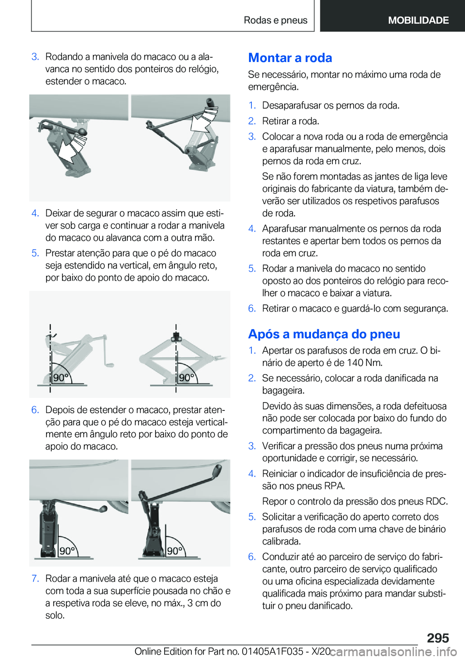 BMW X1 2021  Manual do condutor (in Portuguese) �3�.�R�o�d�a�n�d�o��a��m�a�n�i�v�e�l�a��d�o��m�a�c�a�c�o��o�u��a��a�l�aª�v�a�n�c�a��n�o��s�e�n�t�i�d�o��d�o�s��p�o�n�t�e�i�r�o�s��d�o��r�e�l�ó�g�i�o�,
�e�s�t�e�n�d�e�r��o��m�a�c�a�c�