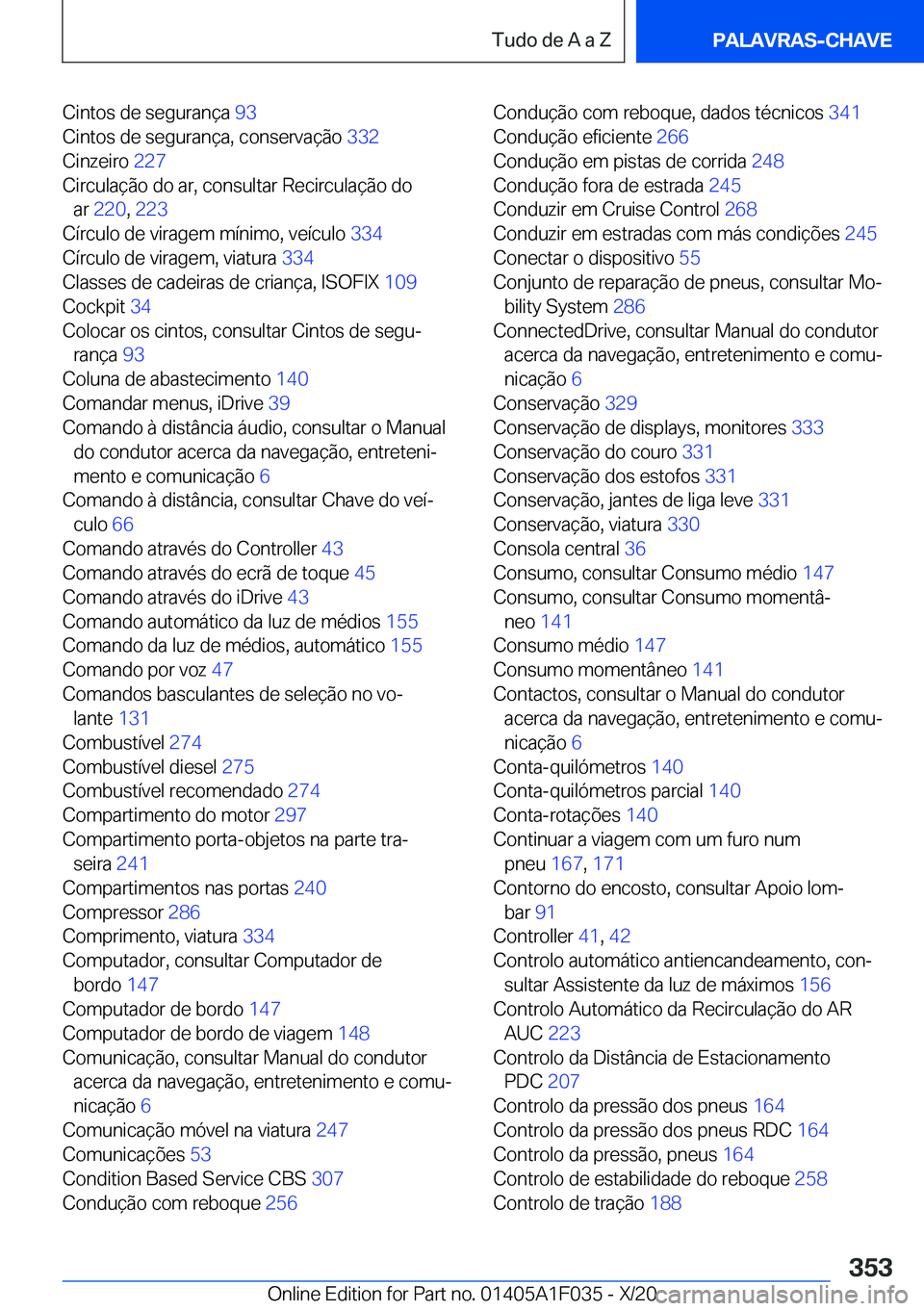 BMW X1 2021  Manual do condutor (in Portuguese) �C�i�n�t�o�s��d�e��s�e�g�u�r�a�n�