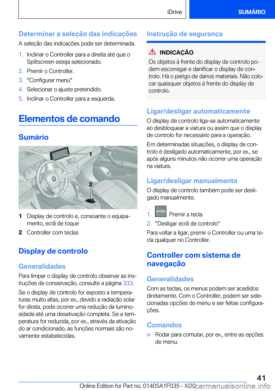 BMW X1 2021  Manual do condutor (in Portuguese) �D�e�t�e�r�m�i�n�a�r��a��s�e�l�e�