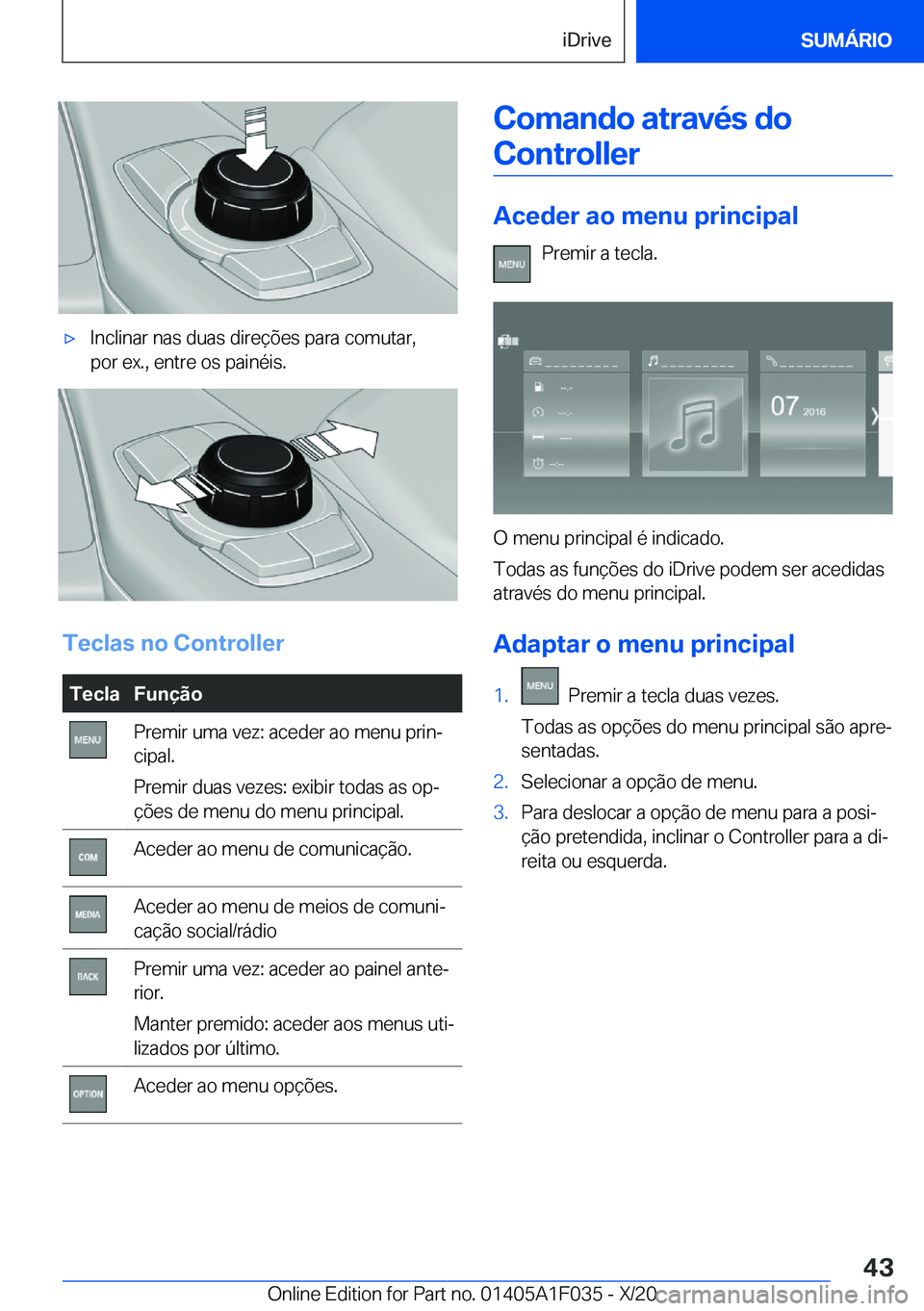 BMW X1 2021  Manual do condutor (in Portuguese) x�I�n�c�l�i�n�a�r��n�a�s��d�u�a�s��d�i�r�e�