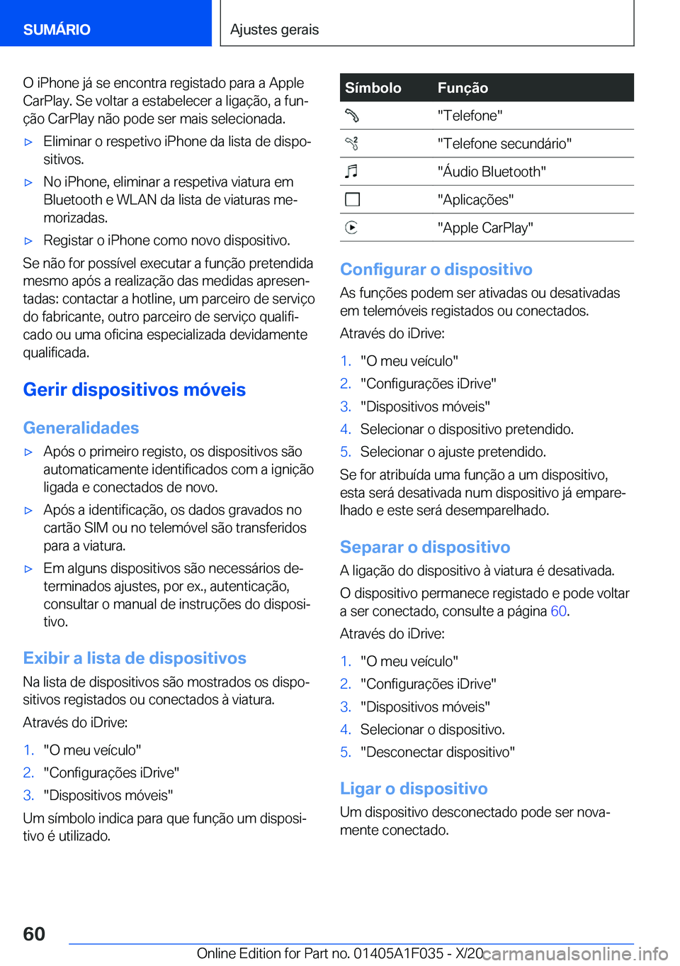 BMW X1 2021  Manual do condutor (in Portuguese) �O��i�P�h�o�n�e��j�á��s�e��e�n�c�o�n�t�r�a��r�e�g�i�s�t�a�d�o��p�a�r�a��a��A�p�p�l�e�C�a�r�P�l�a�y�.��S�e��v�o�l�t�a�r��a��e�s�t�a�b�e�l�e�c�e�r��a��l�i�g�a�