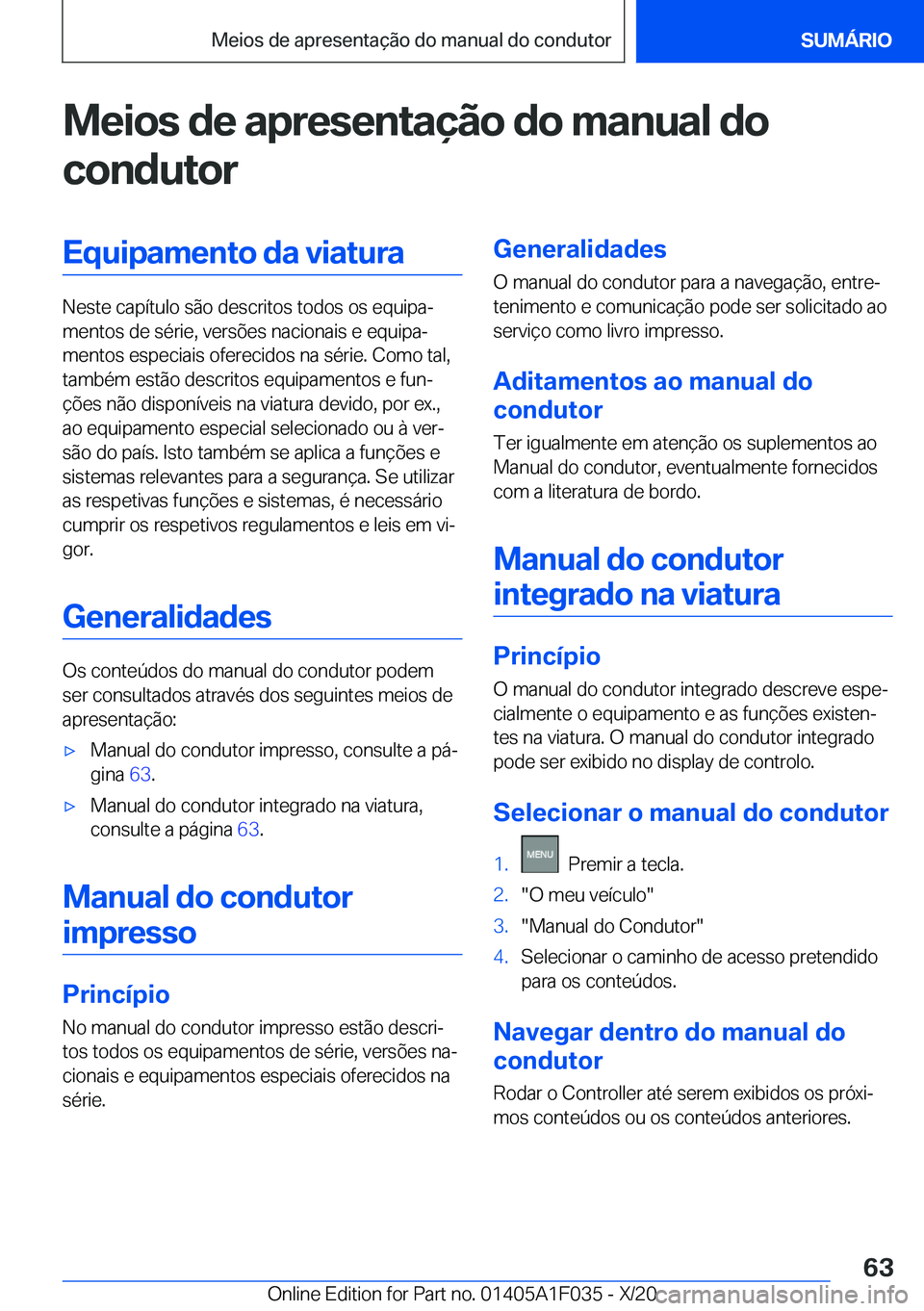 BMW X1 2021  Manual do condutor (in Portuguese) �M�e�i�o�s��d�e��a�p�r�e�s�e�n�t�a�
