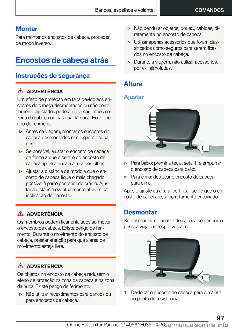 BMW X1 2021  Manual do condutor (in Portuguese) �M�o�n�t�a�r
�P�a�r�a��m�o�n�t�a�r��o�s��e�n�c�o�s�t�o�s��d�e��c�a�b�e�