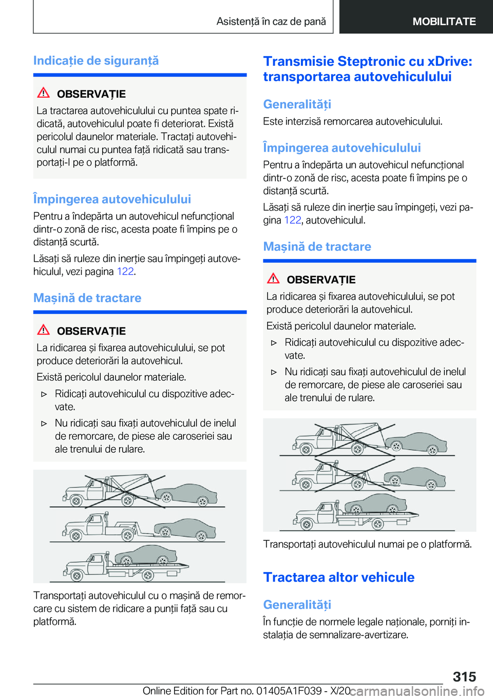 BMW X1 2021  Ghiduri De Utilizare (in Romanian) �I�n�d�i�c�a�i�e��d�e��s�i�g�u�r�a�n�