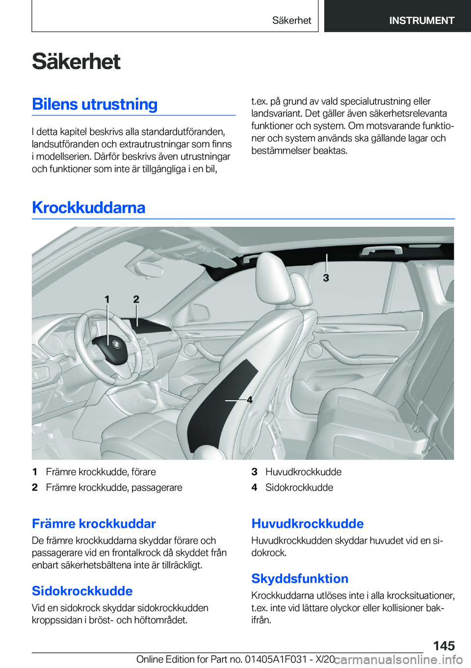 BMW X1 2021  InstruktionsbÖcker (in Swedish) �S�ä�k�e�r�h�e�t�B�i�l�e�n�s��u�t�r�u�s�t�n�i�n�g
�I��d�e�t�t�a��k�a�p�i�t�e�l��b�e�s�k�r�i�v�s��a�l�l�a��s�t�a�n�d�a�r�d�u�t�f�