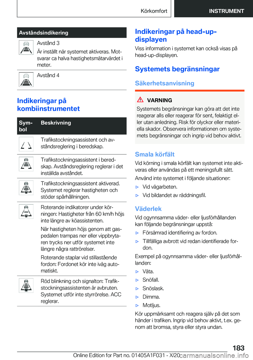 BMW X1 2021  InstruktionsbÖcker (in Swedish) �A�v�s�t�å�n�d�s�i�n�d�i�k�e�r�i�n�g�A�v�s�t�å�n�d��3
�Ä�r��i�n�s�t�ä�l�l�t��n�ä�r��s�y�s�t�e�m�e�t��a�k�t�i�v�e�r�a�s�.��M�o�tj
�s�v�a�r�a�r��c�a��h�a�l�v�a��h�a�s�t�i�g�h�e�t�s�m�ä�t