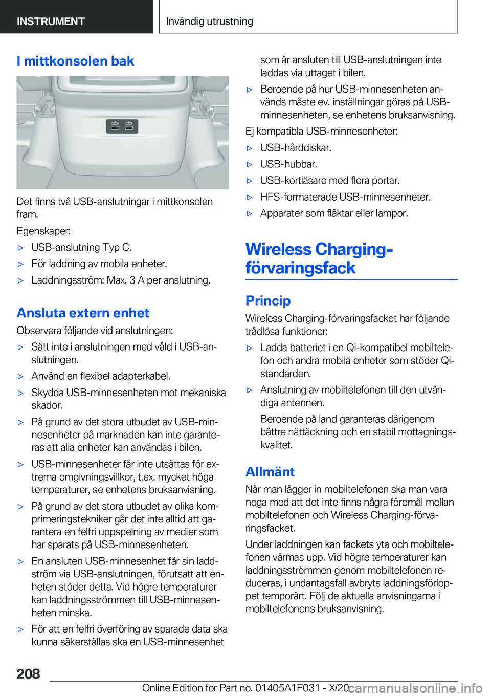 BMW X1 2021  InstruktionsbÖcker (in Swedish) �I��m�i�t�t�k�o�n�s�o�l�e�n��b�a�k
�D�e�t��f�i�n�n�s��t�v�å��U�S�B�-�a�n�s�l�u�t�n�i�n�g�a�r��i��m�i�t�t�k�o�n�s�o�l�e�n
�f�r�a�m�.
�E�g�e�n�s�k�a�p�e�r�:
x�U�S�B�-�a�n�s�l�u�t�n�i�n�g��T�y�
