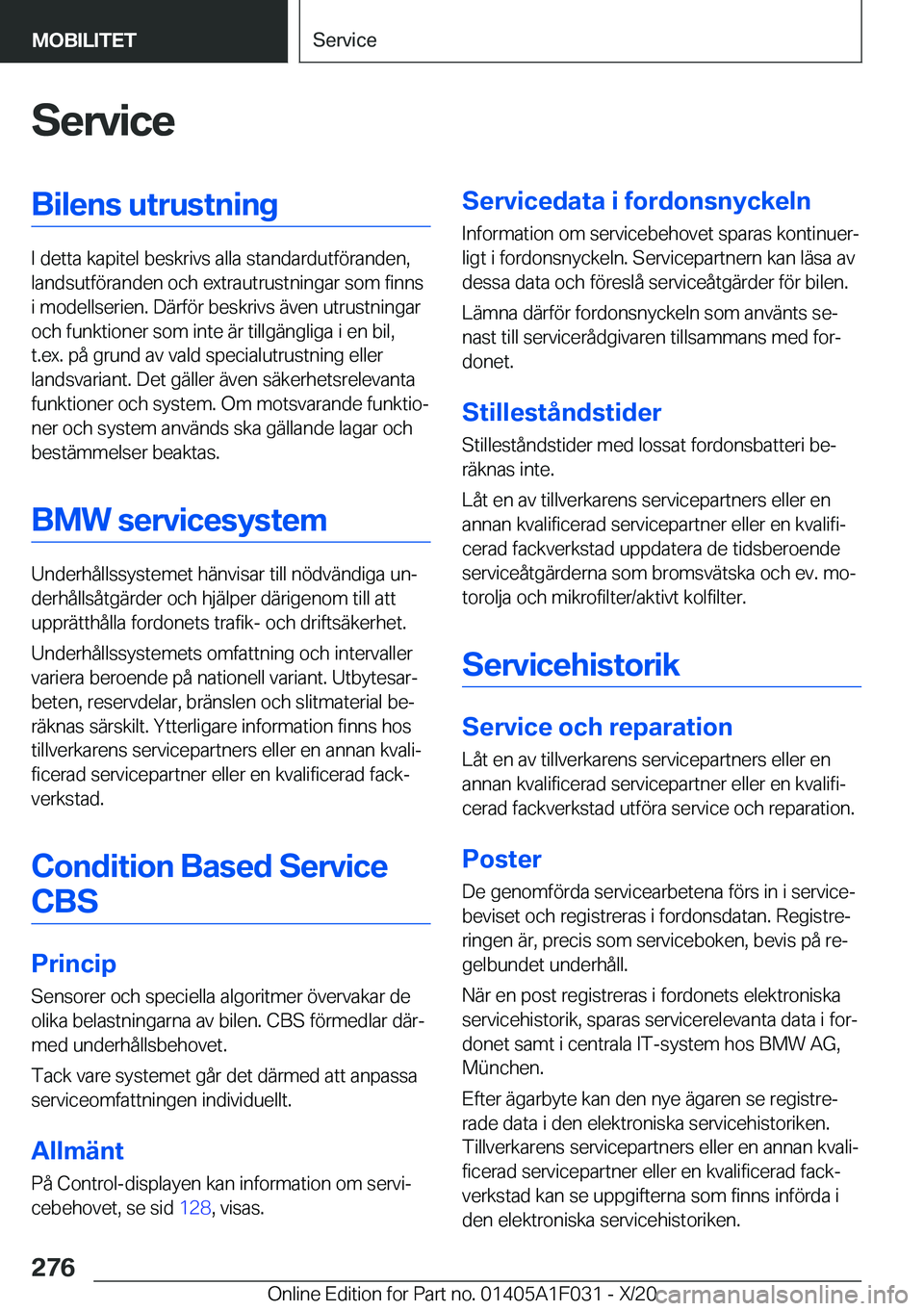 BMW X1 2021  InstruktionsbÖcker (in Swedish) �S�e�r�v�i�c�e�B�i�l�e�n�s��u�t�r�u�s�t�n�i�n�g
�I��d�e�t�t�a��k�a�p�i�t�e�l��b�e�s�k�r�i�v�s��a�l�l�a��s�t�a�n�d�a�r�d�u�t�f�