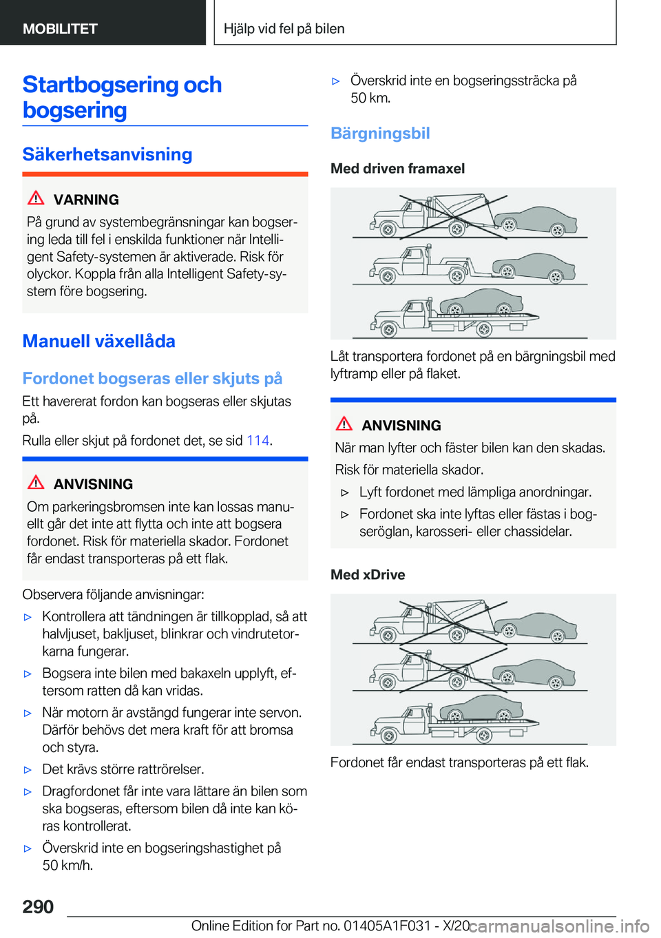 BMW X1 2021  InstruktionsbÖcker (in Swedish) �S�t�a�r�t�b�o�g�s�e�r�i�n�g��o�c�h�b�o�g�s�e�r�i�n�g
�S�ä�k�e�r�h�e�t�s�a�n�v�i�s�n�i�n�g
�V�A�R�N�I�N�G
�P�å��g�r�u�n�d��a�v��s�y�s�t�e�m�b�e�g�r�ä�n�s�n�i�n�g�a�r��k�a�n��b�o�g�s�e�rj
�i�
