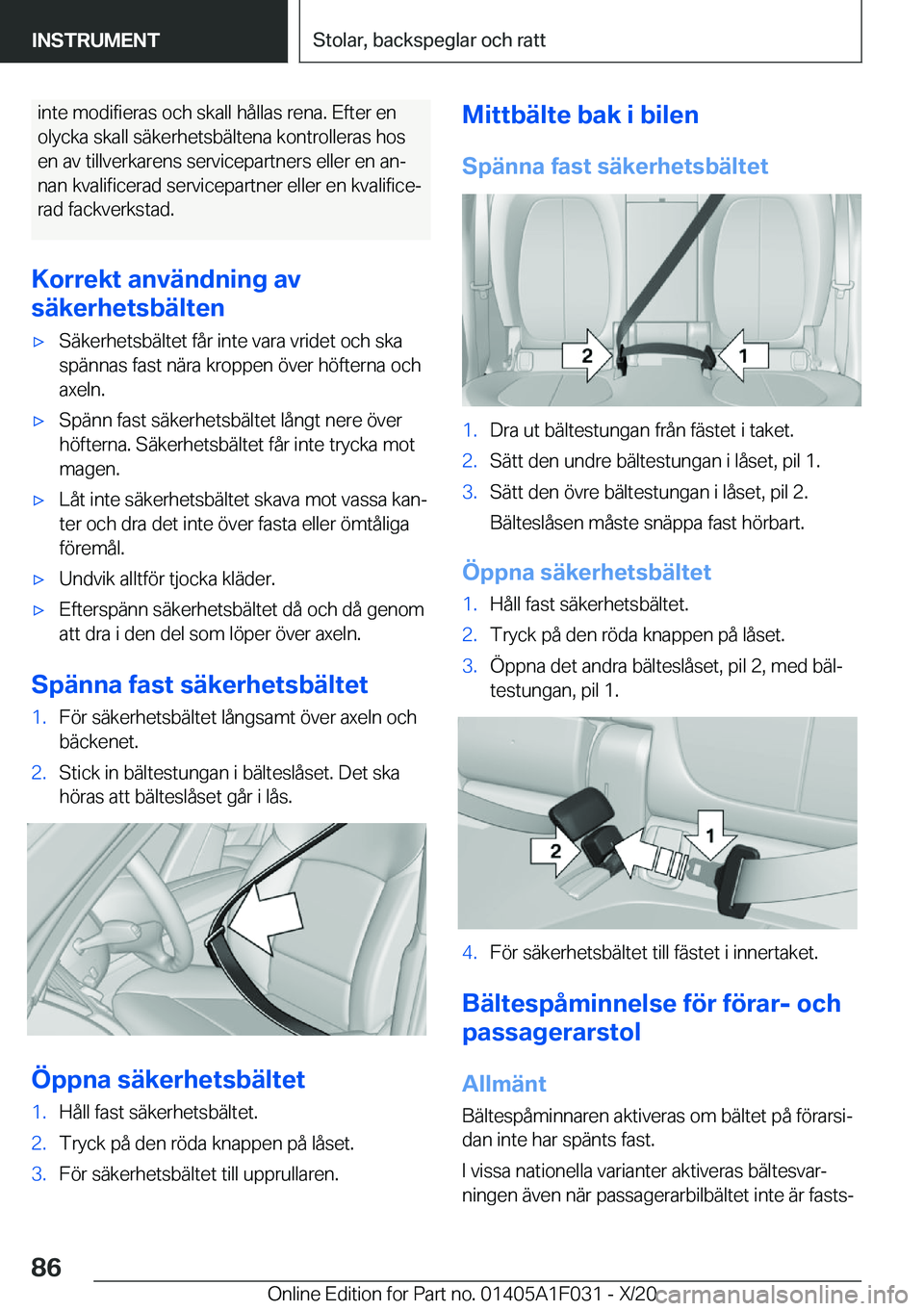 BMW X1 2021  InstruktionsbÖcker (in Swedish) �i�n�t�e��m�o�d�i�f�i�e�r�a�s��o�c�h��s�k�a�l�l��h�å�l�l�a�s��r�e�n�a�.��E�f�t�e�r��e�n�o�l�y�c�k�a��s�k�a�l�l��s�ä�k�e�r�h�e�t�s�b�ä�l�t�e�n�a��k�o�n�t�r�o�l�l�e�r�a�s��h�o�s �e�n��a�v