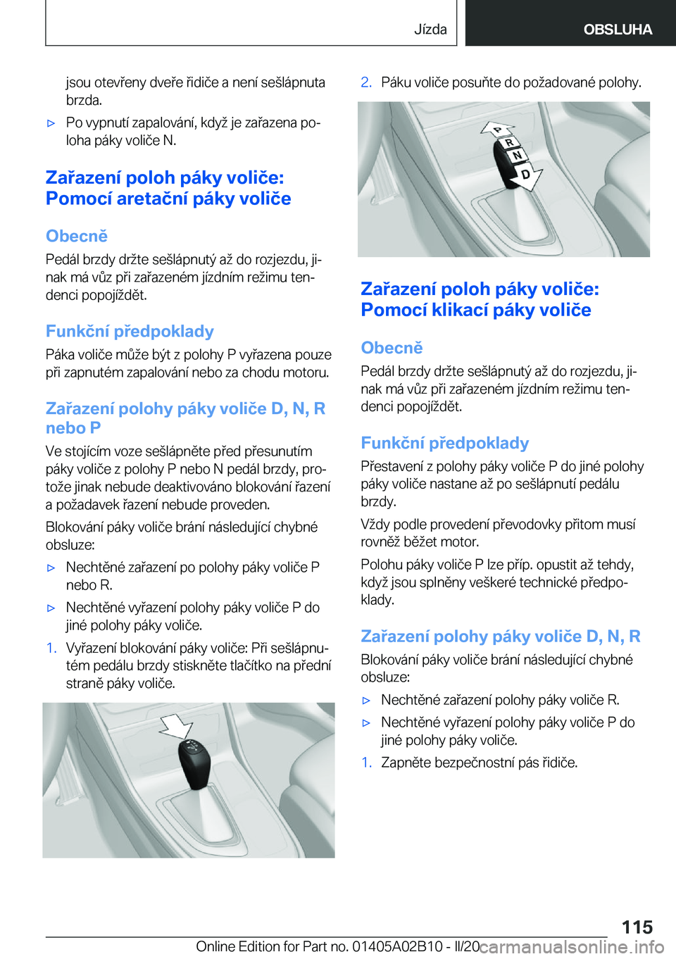 BMW X1 2020  Návod na použití (in Czech) �j�s�o�u��o�t�e�v�e�n�y��d�v�e�e��i�d�i�č�e��a��n�e�n�