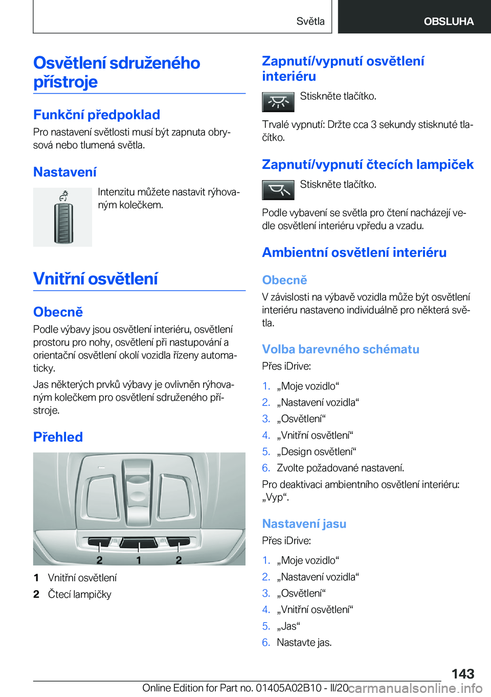 BMW X1 2020  Návod na použití (in Czech) �O�s�v�ě�t�l�e�n�