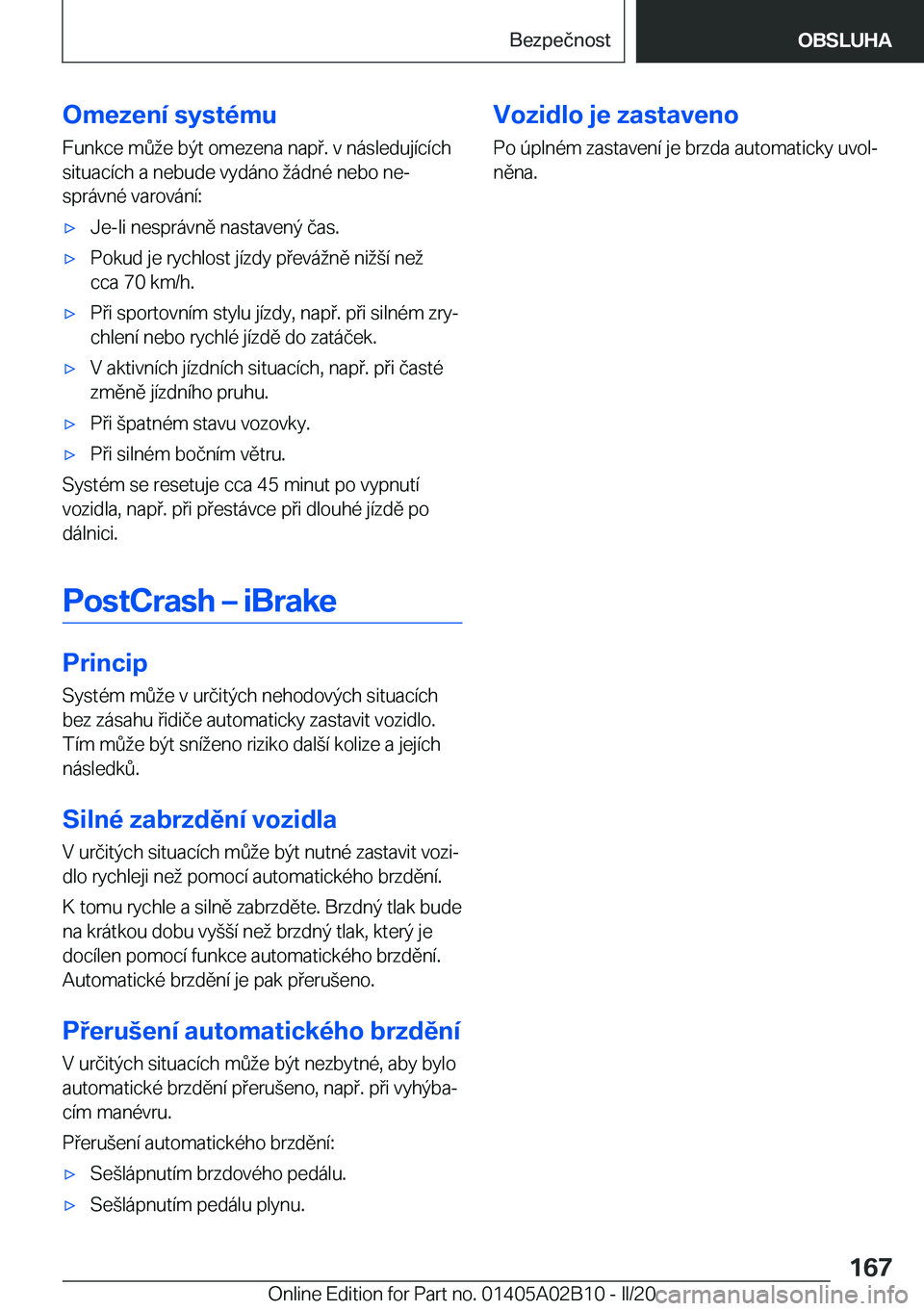 BMW X1 2020  Návod na použití (in Czech) �O�m�e�z�e�n�