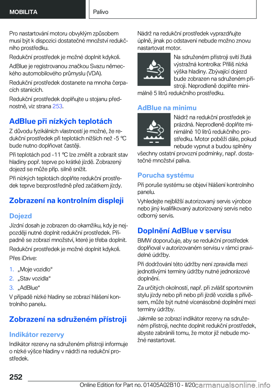 BMW X1 2020  Návod na použití (in Czech) �P�r�o��n�a�s�t�a�r�t�o�v�