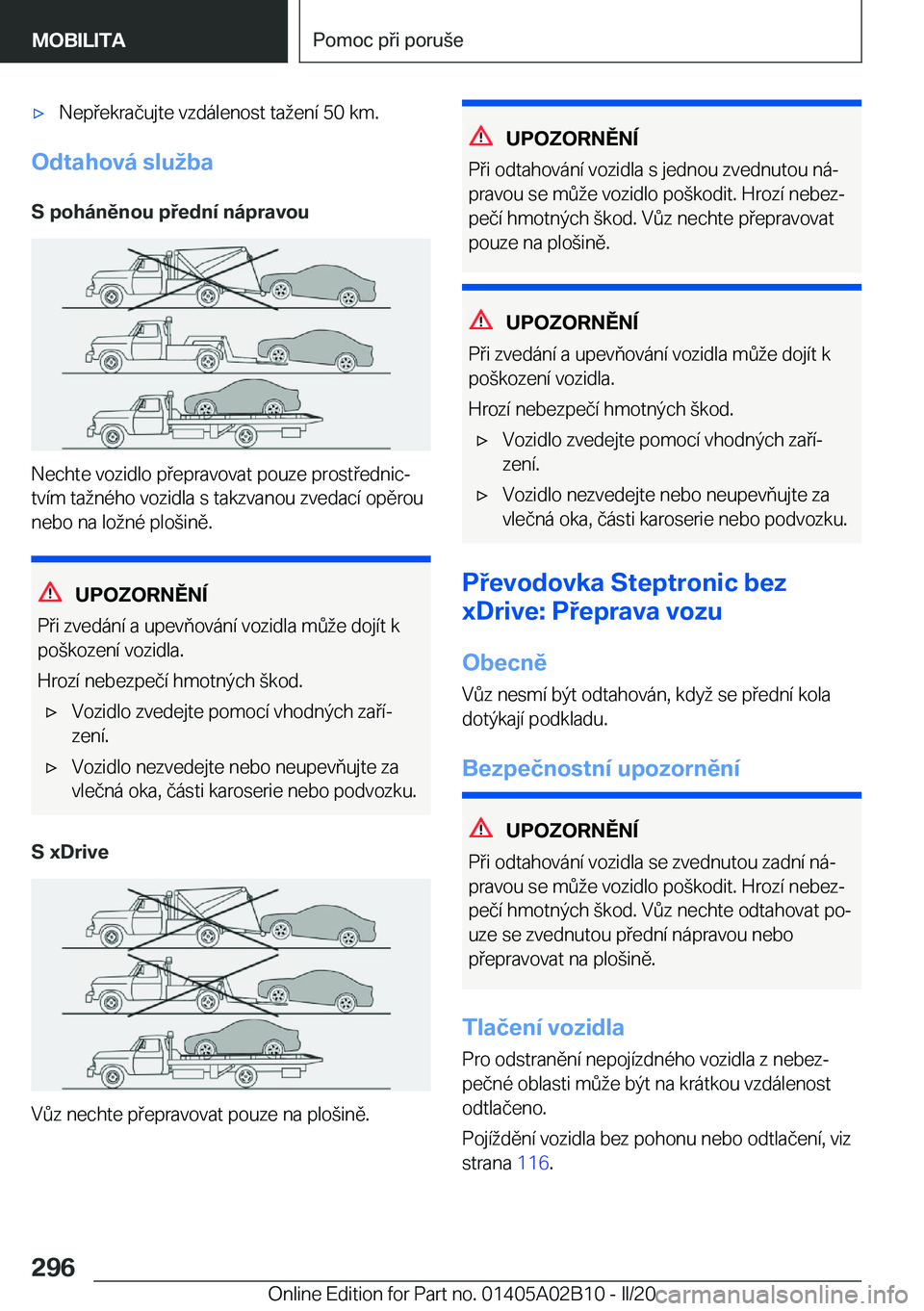 BMW X1 2020  Návod na použití (in Czech) x�N�e�p�e�k�r�a�č�u�j�t�e��v�z�d�