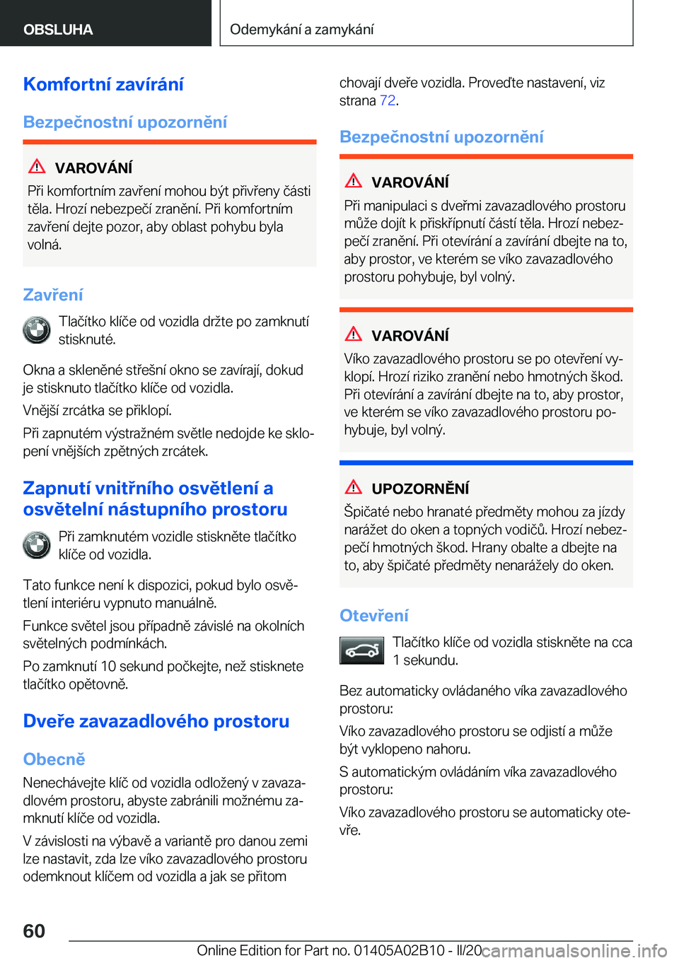 BMW X1 2020  Návod na použití (in Czech) �K�o�m�f�o�r�t�n�
