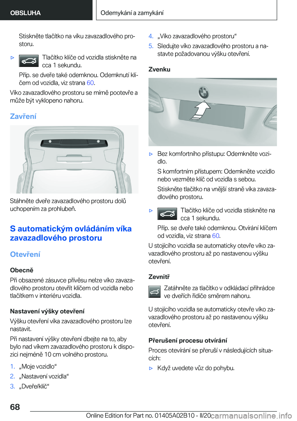 BMW X1 2020  Návod na použití (in Czech) �S�t�i�s�k�n�