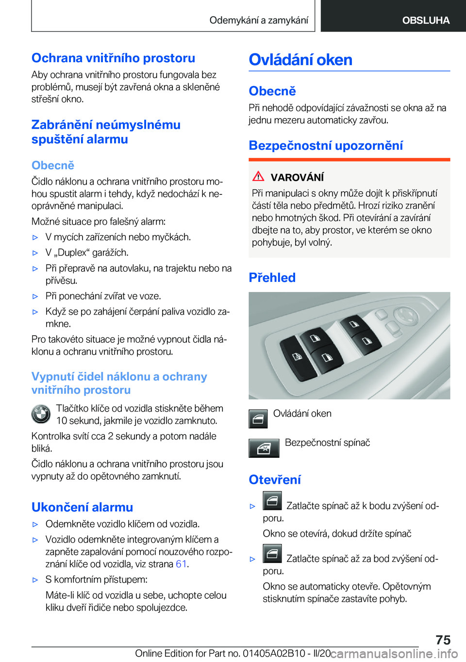 BMW X1 2020  Návod na použití (in Czech) �O�c�h�r�a�n�a��v�n�i�t�n�