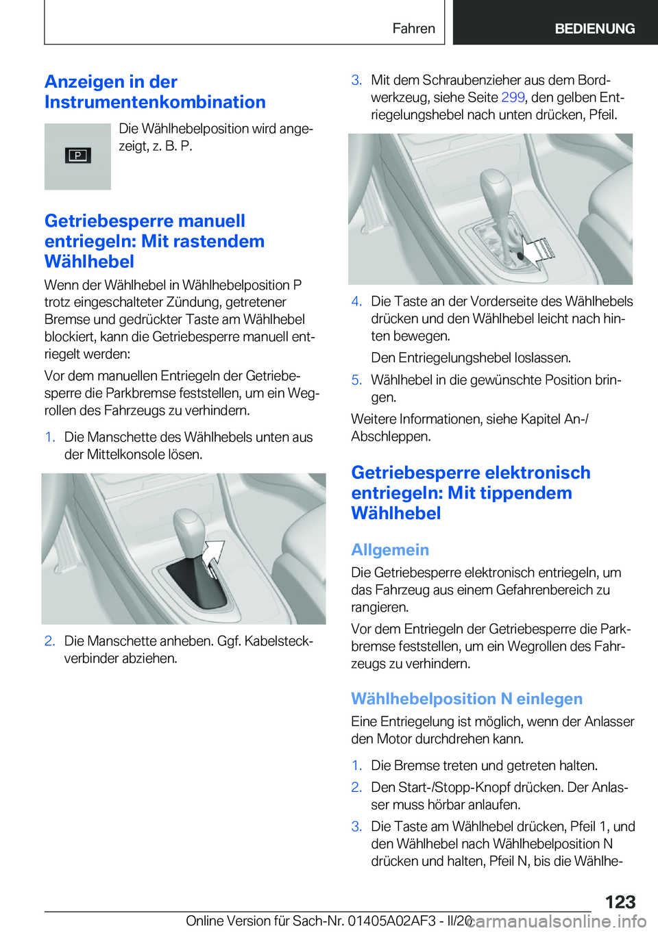 BMW X1 2020  Betriebsanleitungen (in German) �A�n�z�e�i�g�e�n��i�n��d�e�r
�I�n�s�t�r�u�m�e�n�t�e�n�k�o�m�b�i�n�a�t�i�o�n
�D�i�e��W�