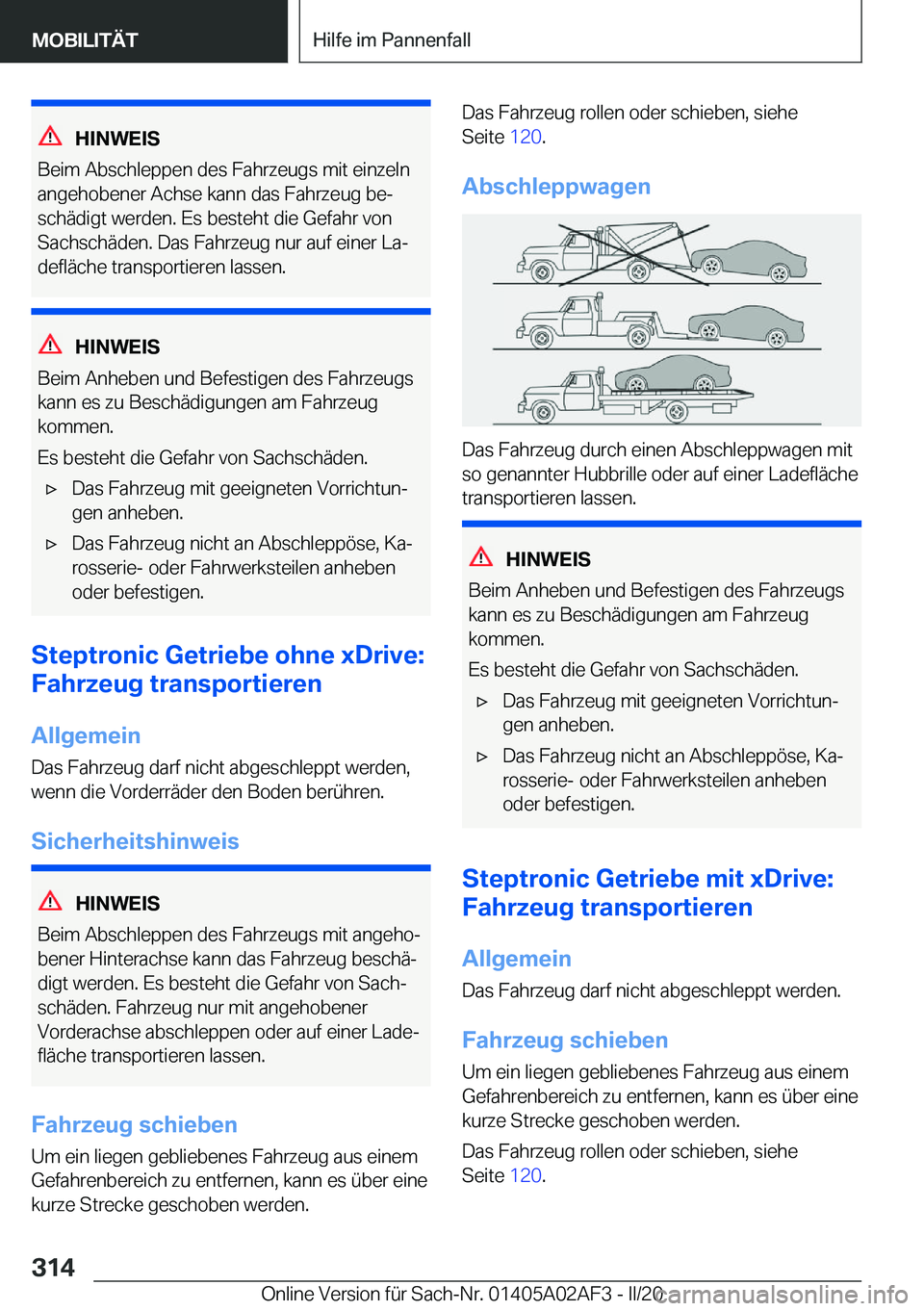 BMW X1 2020  Betriebsanleitungen (in German) �H�I�N�W�E�I�S
�B�e�i�m��A�b�s�c�h�l�e�p�p�e�n��d�e�s��F�a�h�r�z�e�u�g�s��m�i�t��e�i�n�z�e�l�n �a�n�g�e�h�o�b�e�n�e�r��A�c�h�s�e��k�a�n�n��d�a�s��F�a�h�r�z�e�u�g��b�ej
�s�c�h�
