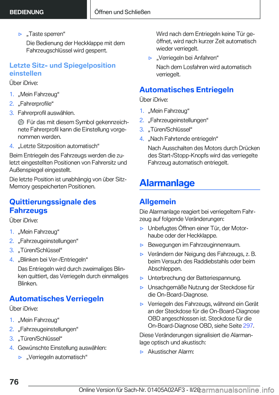 BMW X1 2020  Betriebsanleitungen (in German) xx�T�a�s�t�e��s�p�e�r�r�e�nv
�D�i�e��B�e�d�i�e�n�u�n�g��d�e�r��H�e�c�k�k�l�a�p�p�e��m�i�t��d�e�m
�F�a�h�r�z�e�u�g�s�c�h�l�