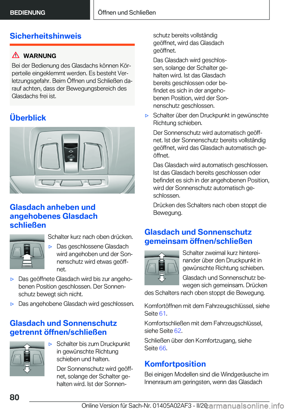 BMW X1 2020  Betriebsanleitungen (in German) �S�i�c�h�e�r�h�e�i�t�s�h�i�n�w�e�i�s
�W�A�R�N�U�N�G
�B�e�i��d�e�r��B�e�d�i�e�n�u�n�g��d�e�s��G�l�a�s�d�a�c�h�s��k�