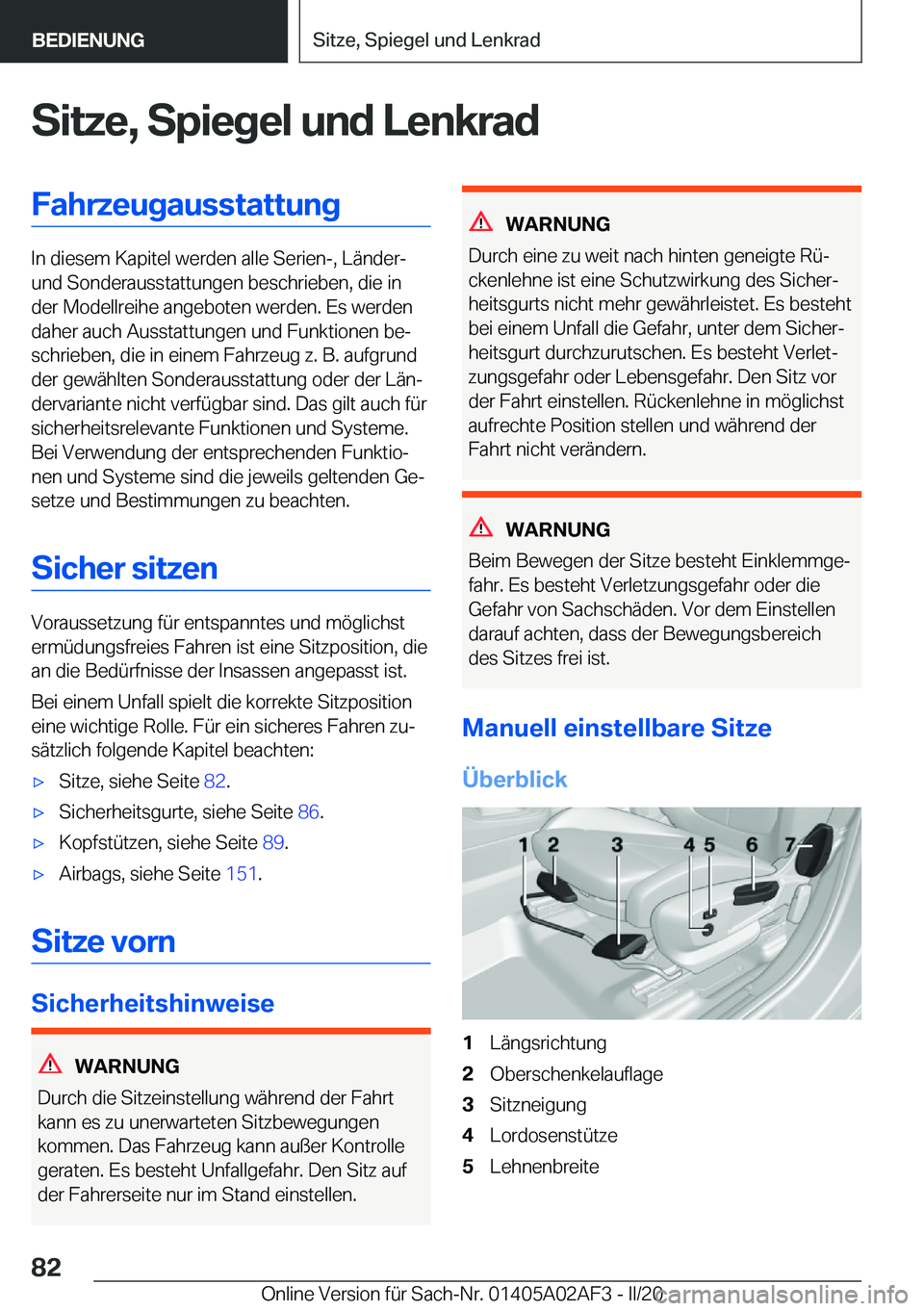 BMW X1 2020  Betriebsanleitungen (in German) �S�i�t�z�e�,��S�p�i�e�g�e�l��u�n�d��L�e�n�k�r�a�d�F�a�h�r�z�e�u�g�a�u�s�s�t�a�t�t�u�n�g
�I�n��d�i�e�s�e�m��K�a�p�i�t�e�l��w�e�r�d�e�n��a�l�l�e��S�e�r�i�e�n�-�,��L�