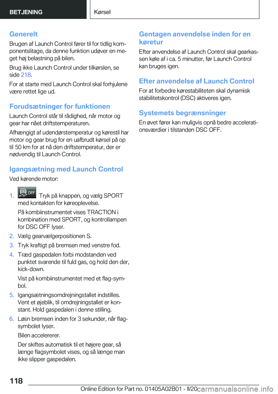 BMW X1 2020  InstruktionsbØger (in Danish) �G�e�n�e�r�e�l�t
�B�r�u�g�e�n��a�f��L�a�u�n�c�h��C�o�n�t�r�o�l��f�