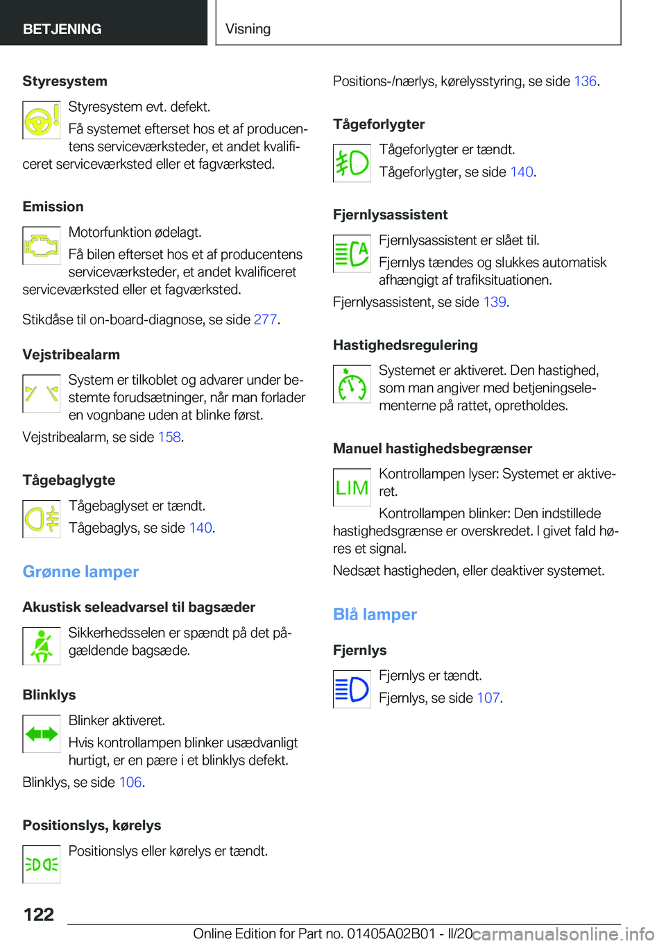 BMW X1 2020  InstruktionsbØger (in Danish) �S�t�y�r�e�s�y�s�t�e�m�S�t�y�r�e�s�y�s�t�e�m��e�v�t�.��d�e�f�e�k�t�.
�F�å��s�y�s�t�e�m�e�t��e�f�t�e�r�s�e�t��h�o�s��e�t��a�f��p�r�o�d�u�c�e�nj
�t�e�n�s��s�e�r�v�i�c�e�v�æ�r�k�s�t�e�d�e�r�,