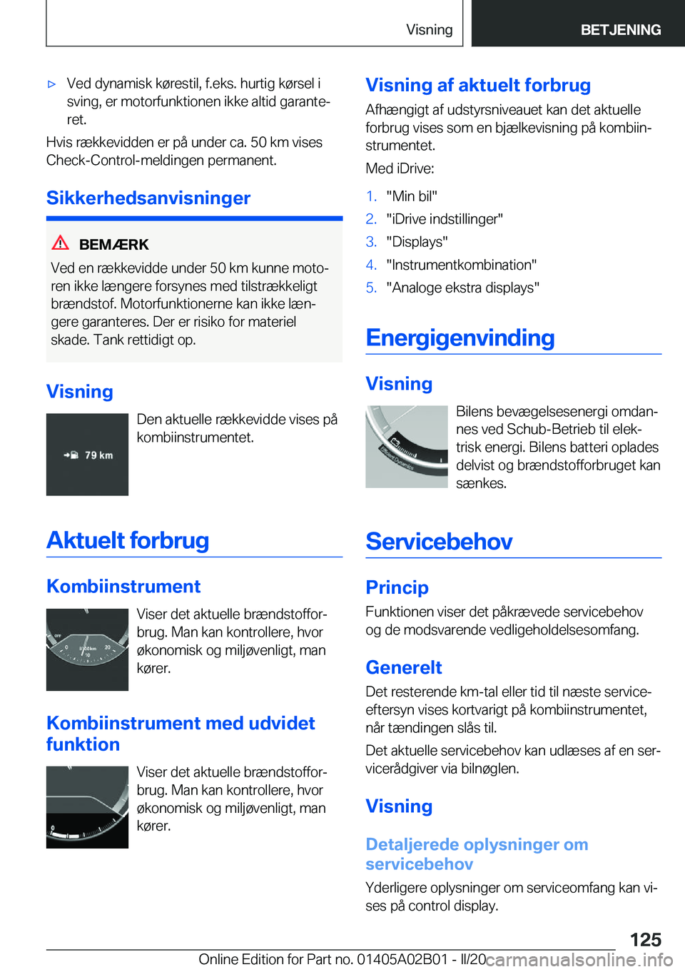 BMW X1 2020  InstruktionsbØger (in Danish) 'x�V�e�d��d�y�n�a�m�i�s�k��k�