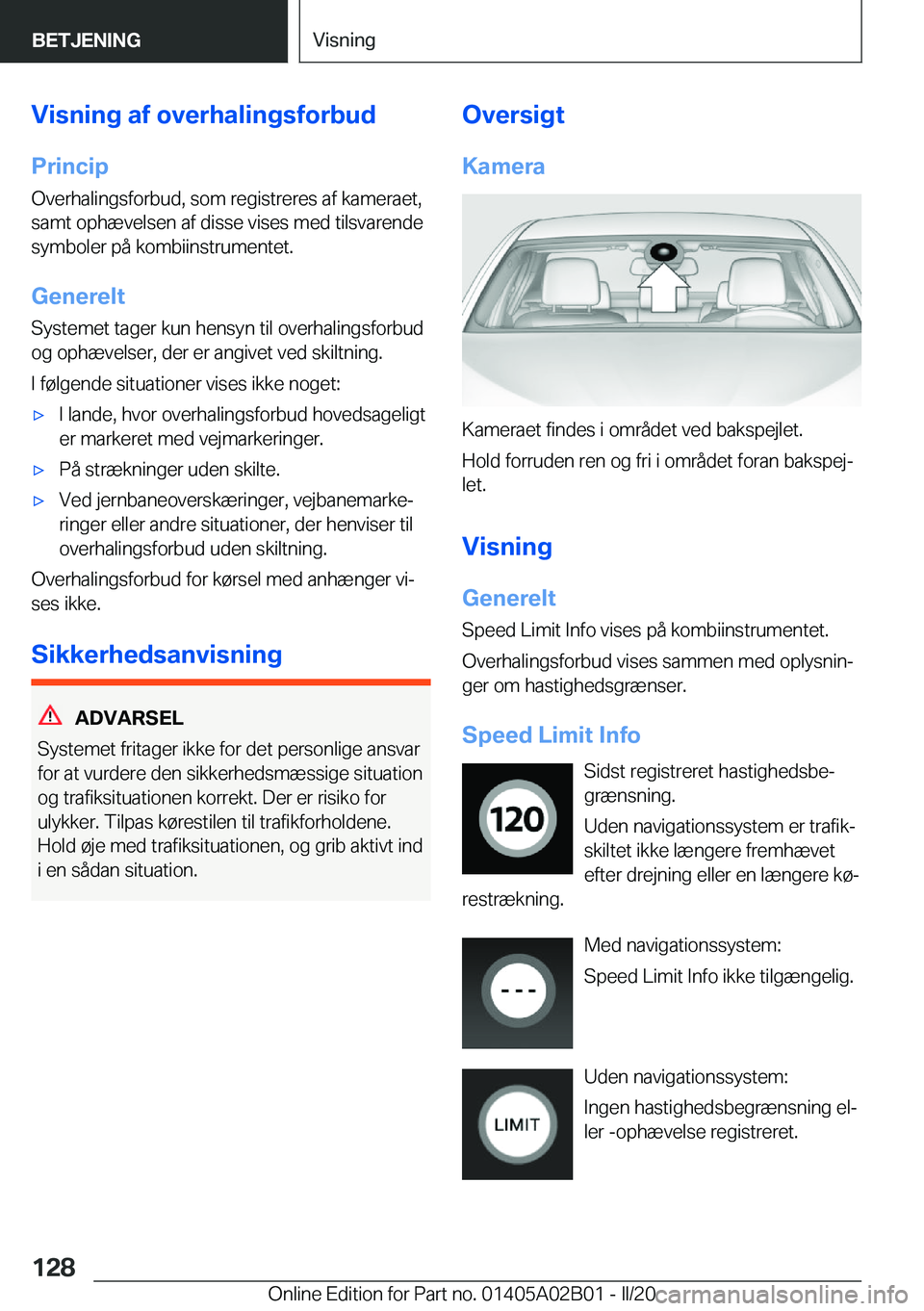 BMW X1 2020  InstruktionsbØger (in Danish) �V�i�s�n�i�n�g��a�f��o�v�e�r�h�a�l�i�n�g�s�f�o�r�b�u�d�P�r�i�n�c�i�p
�O�v�e�r�h�a�l�i�n�g�s�f�o�r�b�u�d�,��s�o�m��r�e�g�i�s�t�r�e�r�e�s��a�f��k�a�m�e�r�a�e�t�,
�s�a�m�t��o�p�h�æ�v�e�l�s�e�n��