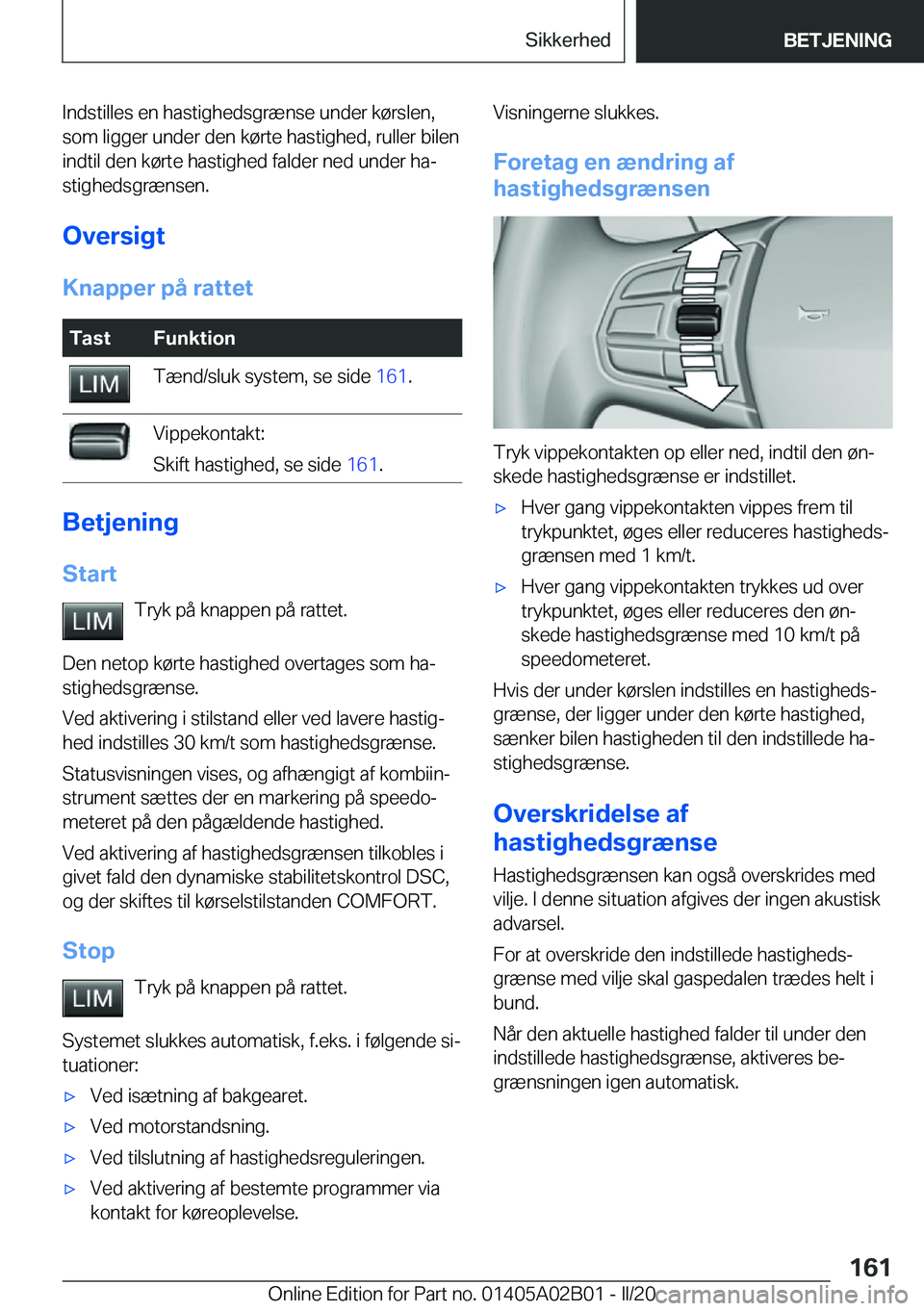 BMW X1 2020  InstruktionsbØger (in Danish) �I�n�d�s�t�i�l�l�e�s��e�n��h�a�s�t�i�g�h�e�d�s�g�r�æ�n�s�e��u�n�d�e�r��k�