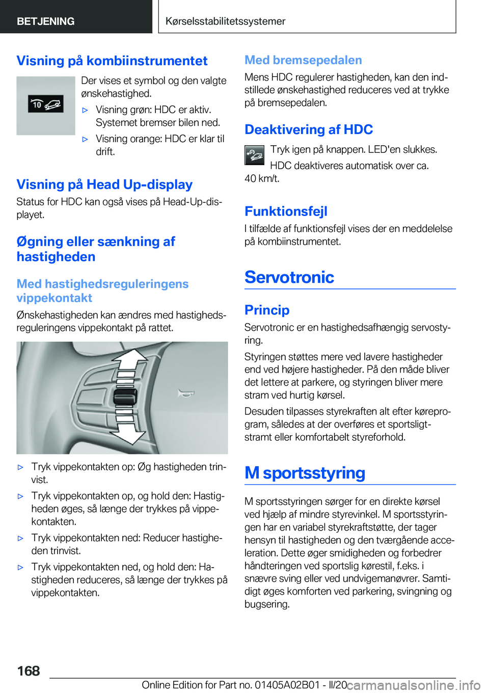 BMW X1 2020  InstruktionsbØger (in Danish) �V�i�s�n�i�n�g��p�å��k�o�m�b�i�i�n�s�t�r�u�m�e�n�t�e�t�D�e�r��v�i�s�e�s��e�t��s�y�m�b�o�l��o�g��d�e�n��v�a�l�g�t�e
�