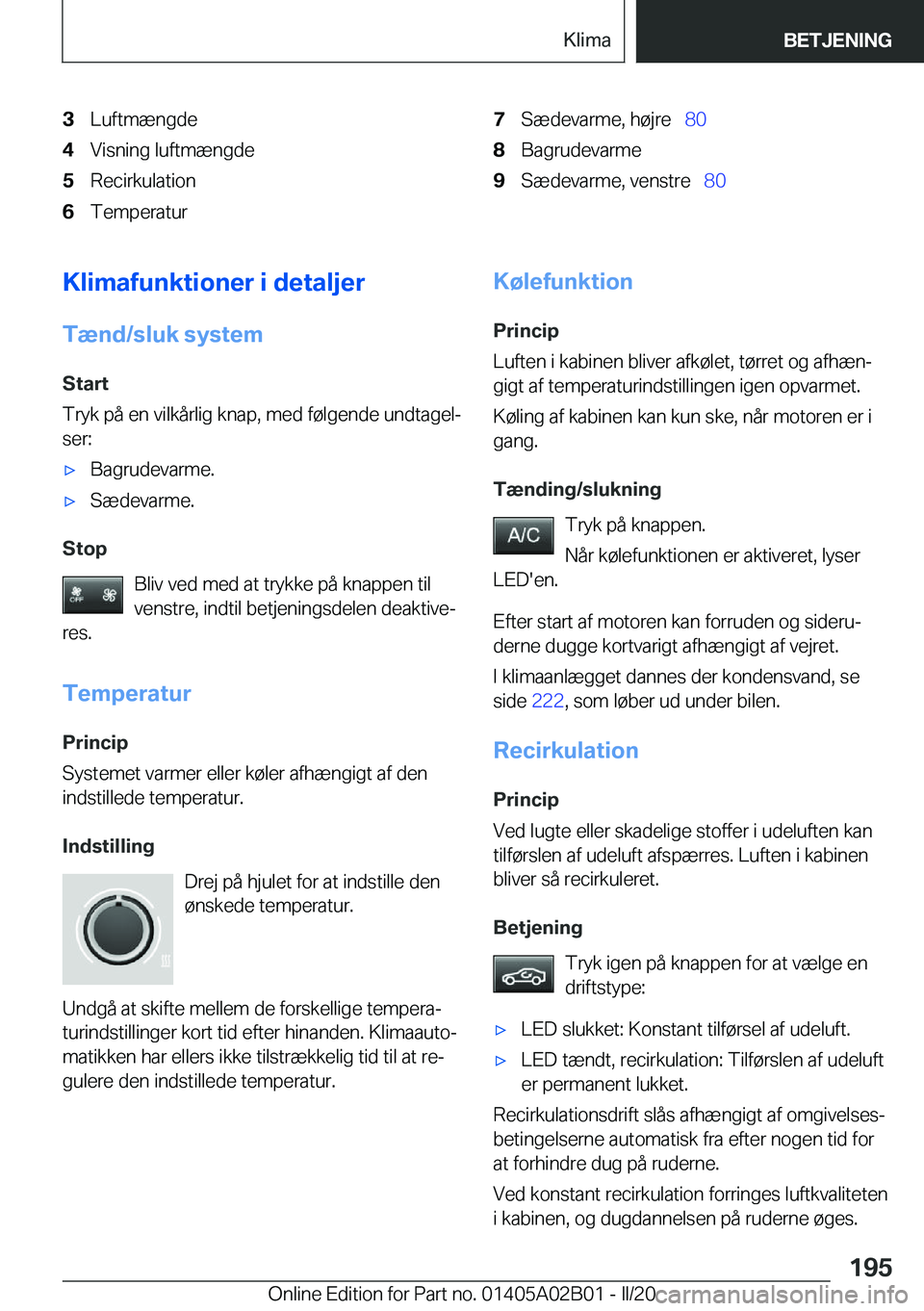 BMW X1 2020  InstruktionsbØger (in Danish) �3�L�u�f�t�m�æ�n�g�d�e�4�V�i�s�n�i�n�g��l�u�f�t�m�æ�n�g�d�e�5�R�e�c�i�r�k�u�l�a�t�i�o�n�6�T�e�m�p�e�r�a�t�u�r�7�S�æ�d�e�v�a�r�m�e�,��h�