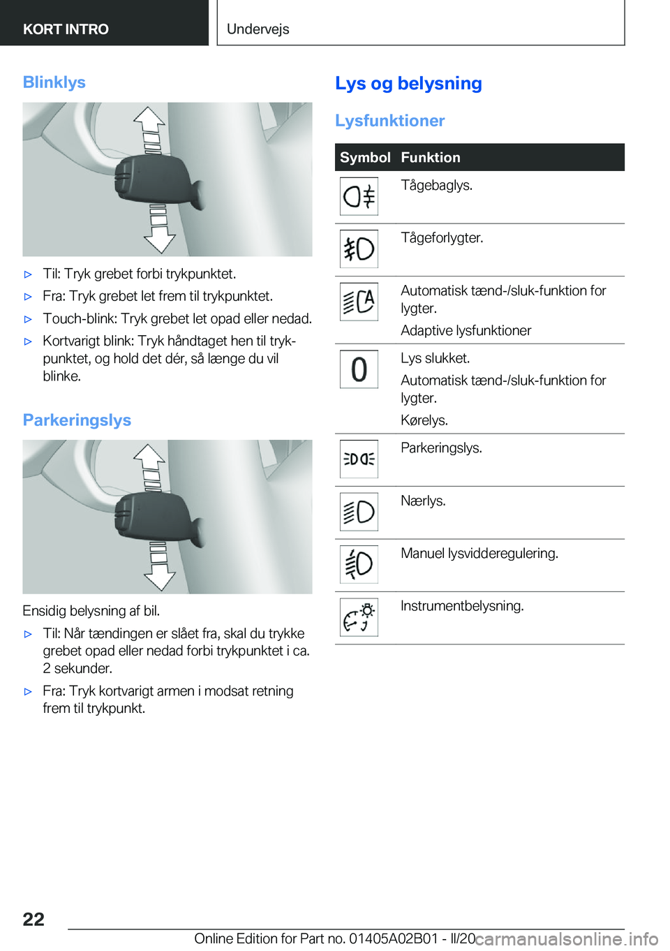 BMW X1 2020  InstruktionsbØger (in Danish) �B�l�i�n�k�l�y�s'x�T�i�l�:��T�r�y�k��g�r�e�b�e�t��f�o�r�b�i��t�r�y�k�p�u�n�k�t�e�t�.'x�F�r�a�:��T�r�y�k��g�r�e�b�e�t��l�e�t��f�r�e�m��t�i�l��t�r�y�k�p�u�n�k�t�e�t�.'x�T�o�u�c�h�-