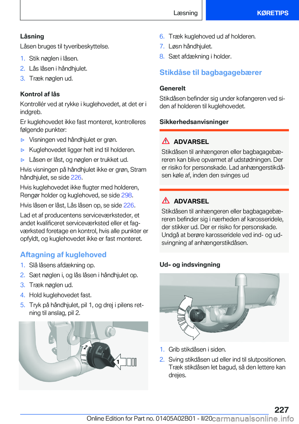 BMW X1 2020  InstruktionsbØger (in Danish) �L�å�s�n�i�n�g
�L�å�s�e�n��b�r�u�g�e�s��t�i�l��t�y�v�e�r�i�b�e�s�k�y�t�t�e�l�s�e�.�1�.�S�t�i�k��n�