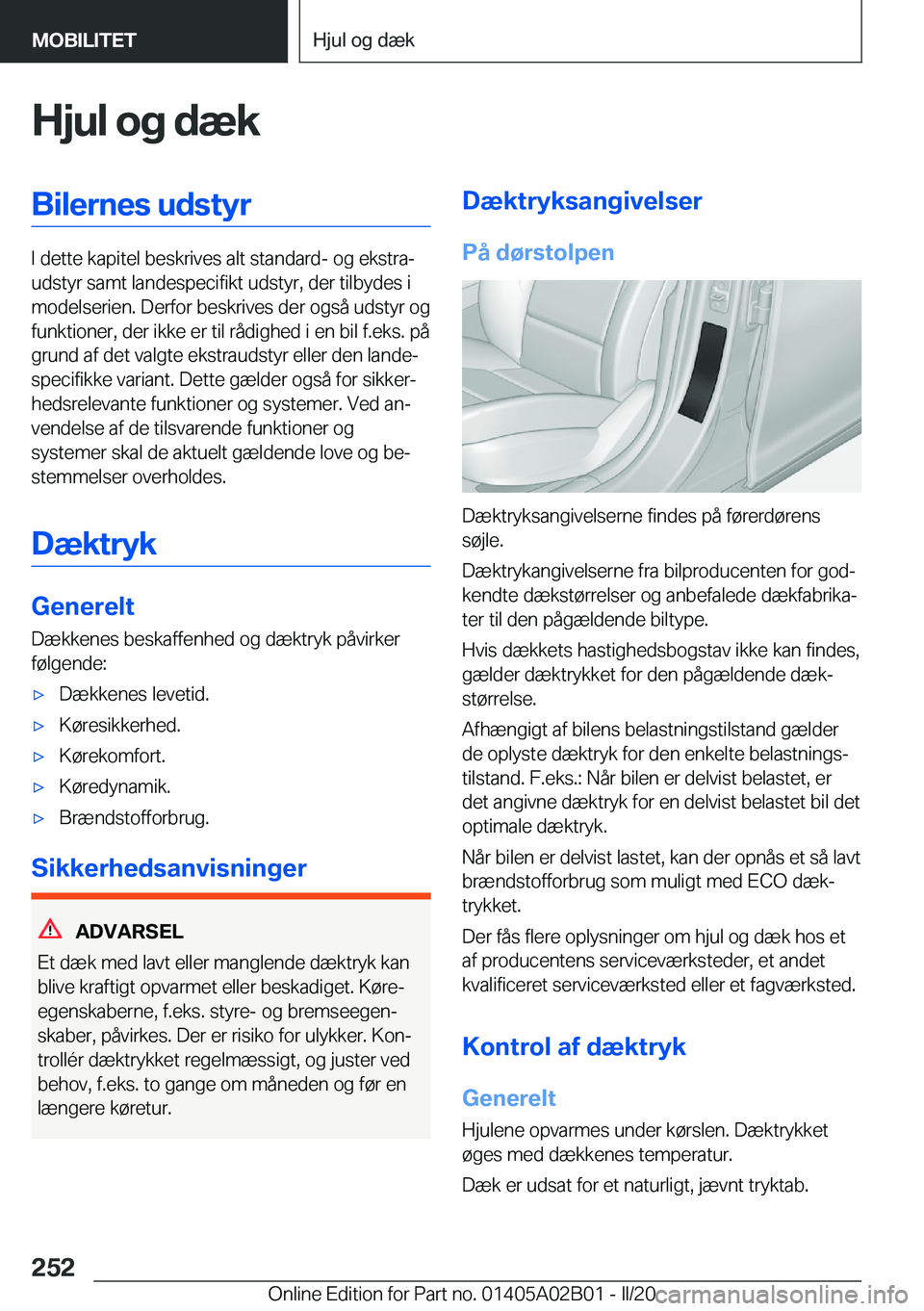 BMW X1 2020  InstruktionsbØger (in Danish) �H�j�u�l��o�g��d�æ�k�B�i�l�e�r�n�e�s��u�d�s�t�y�r
�I��d�e�t�t�e��k�a�p�i�t�e�l��b�e�s�k�r�i�v�e�s��a�l�t��s�t�a�n�d�a�r�d�-��o�g��e�k�s�t�r�aj
�u�d�s�t�y�r��s�a�m�t��l�a�n�d�e�s�p�e�c�i�