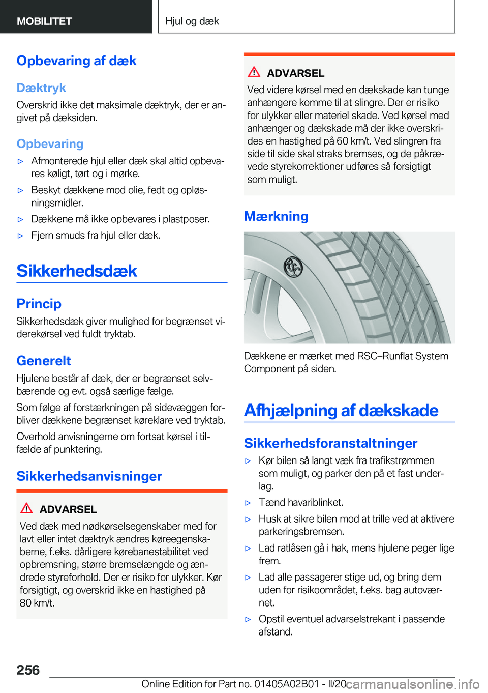 BMW X1 2020  InstruktionsbØger (in Danish) �O�p�b�e�v�a�r�i�n�g��a�f��d�æ�k
�D�æ�k�t�r�y�k
�O�v�e�r�s�k�r�i�d��i�k�k�e��d�e�t��m�a�k�s�i�m�a�l�e��d�æ�k�t�r�y�k�,��d�e�r��e�r��a�nj
�g�i�v�e�t��p�å��d�æ�k�s�i�d�e�n�.
�O�p�b�e�v�