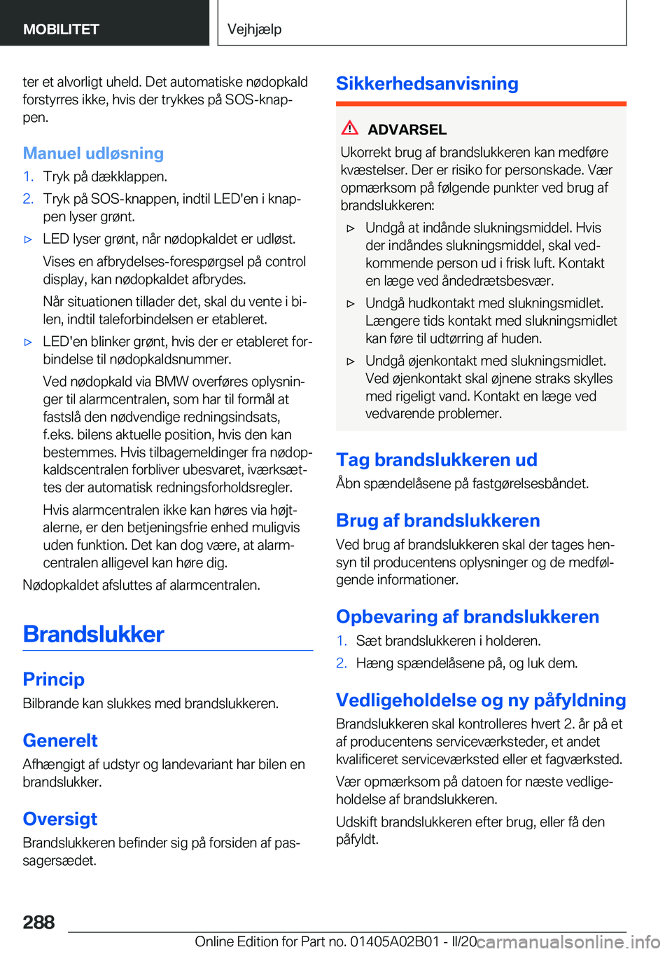 BMW X1 2020  InstruktionsbØger (in Danish) �t�e�r��e�t��a�l�v�o�r�l�i�g�t��u�h�e�l�d�.��D�e�t��a�u�t�o�m�a�t�i�s�k�e��n�
