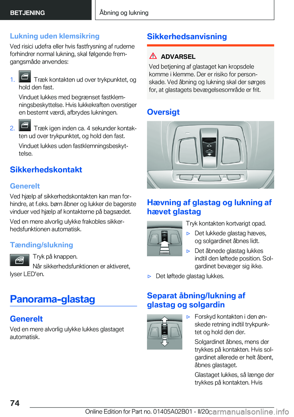 BMW X1 2020  InstruktionsbØger (in Danish) �L�u�k�n�i�n�g��u�d�e�n��k�l�e�m�s�i�k�r�i�n�g�V�e�d��r�i�s�i�c�i��u�d�e�f�r�a��e�l�l�e�r��h�v�i�s��f�a�s�t�f�r�y�s�n�i�n�g��a�f��r�u�d�e�r�n�e�f�o�r�h�i�n�d�r�e�r��n�o�r�m�a�l��l�u�k�n�i�n