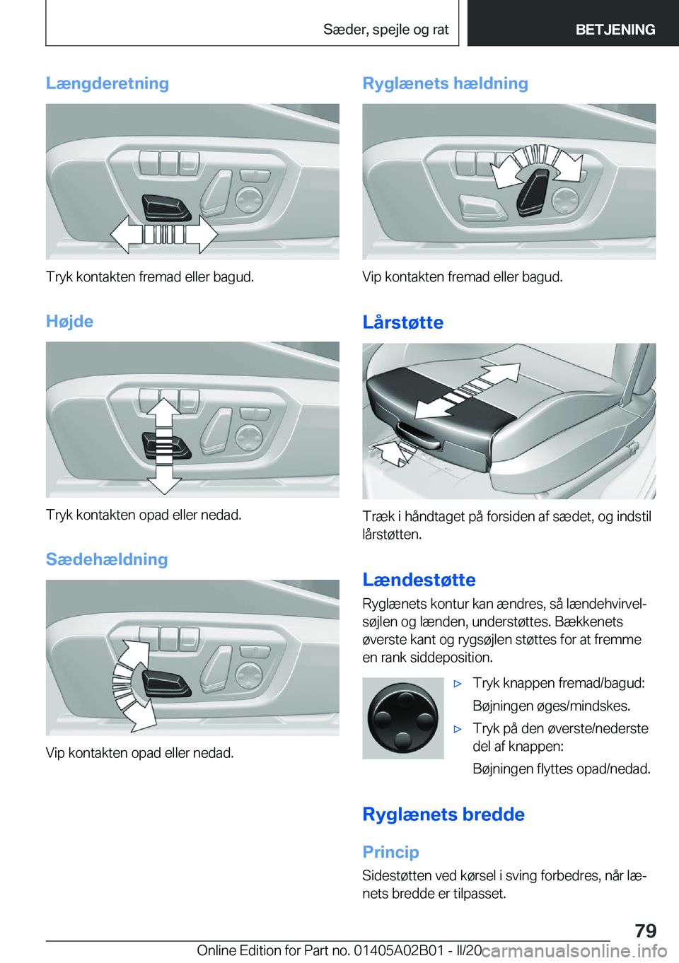 BMW X1 2020  InstruktionsbØger (in Danish) �L�æ�n�g�d�e�r�e�t�n�i�n�g
�T�r�y�k��k�o�n�t�a�k�t�e�n��f�r�e�m�a�d��e�l�l�e�r��b�a�g�u�d�.�H�