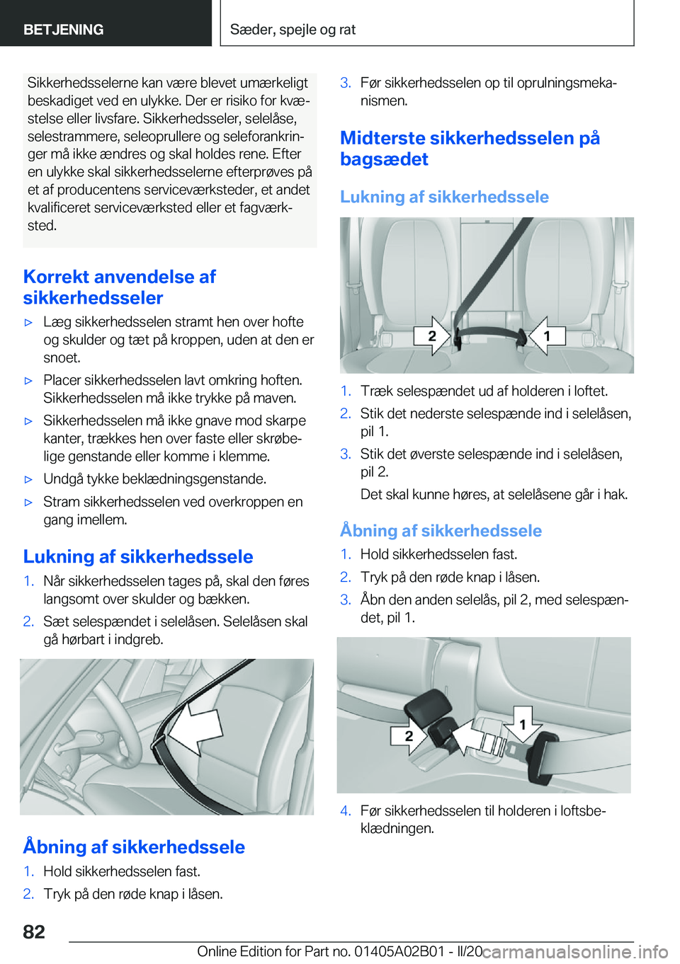 BMW X1 2020  InstruktionsbØger (in Danish) �S�i�k�k�e�r�h�e�d�s�s�e�l�e�r�n�e��k�a�n��v�æ�r�e��b�l�e�v�e�t��u�m�æ�r�k�e�l�i�g�t
�b�e�s�k�a�d�i�g�e�t��v�e�d��e�n��u�l�y�k�k�e�.��D�e�r��e�r��r�i�s�i�k�o��f�o�r��k�v�æj
�s�t�e�l�s�