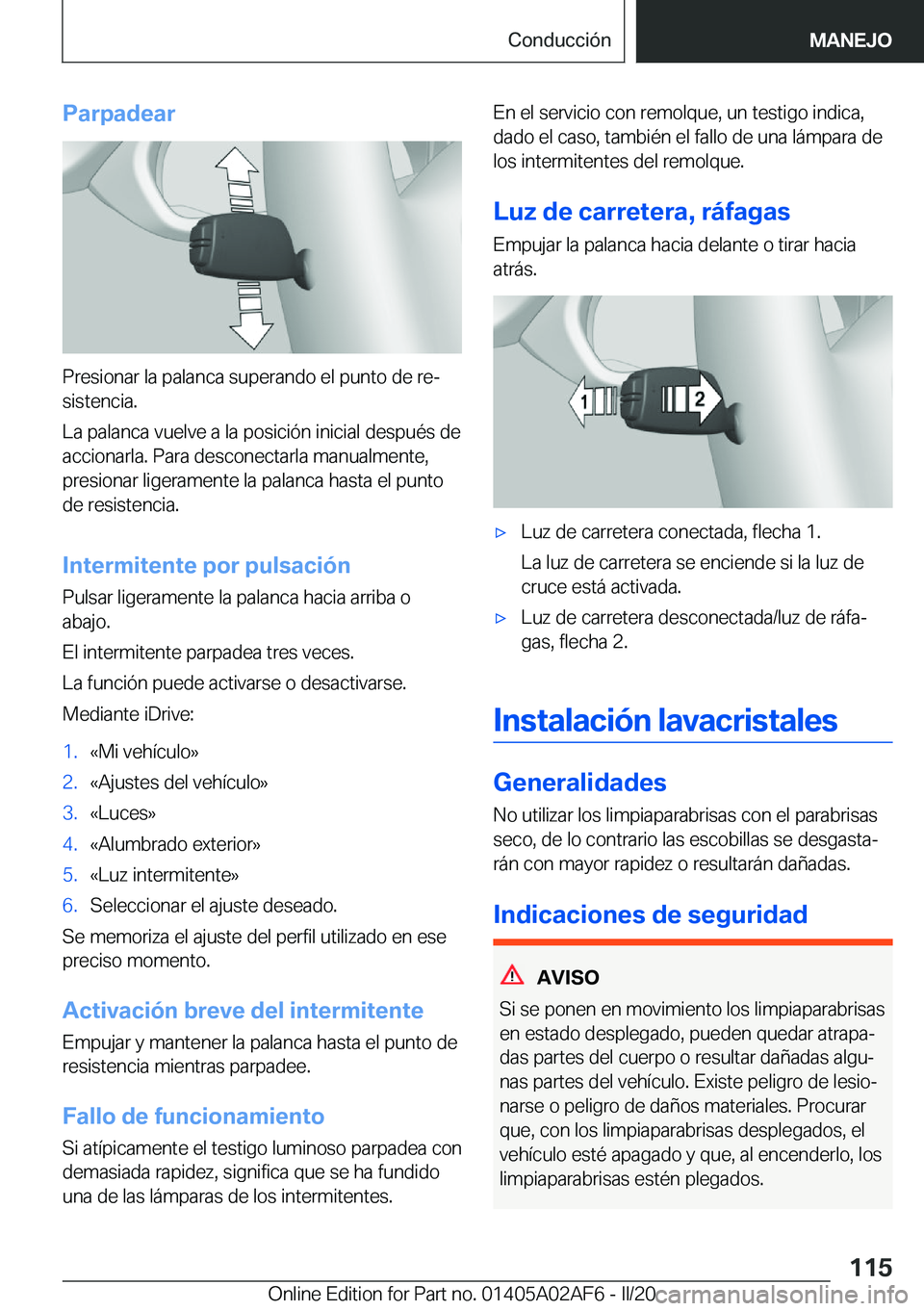 BMW X1 2020  Manuales de Empleo (in Spanish) �P�a�r�p�a�d�e�a�r
�P�r�e�s�i�o�n�a�r��l�a��p�a�l�a�n�c�a��s�u�p�e�r�a�n�d�o��e�l��p�u�n�t�o��d�e��r�eª�s�i�s�t�e�n�c�i�a�.
�L�a��p�a�l�a�n�c�a��v�u�e�l�v�e��a��l�a��p�o�s�i�c�i�