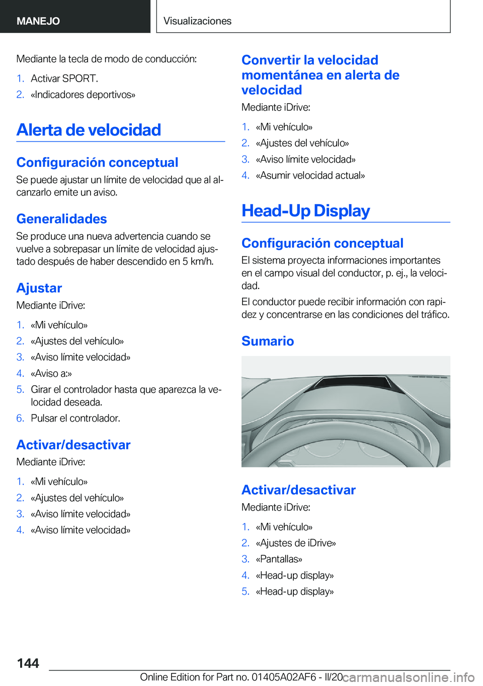 BMW X1 2020  Manuales de Empleo (in Spanish) �M�e�d�i�a�n�t�e��l�a��t�e�c�l�a��d�e��m�o�d�o��d�e��c�o�n�d�u�c�c�i�