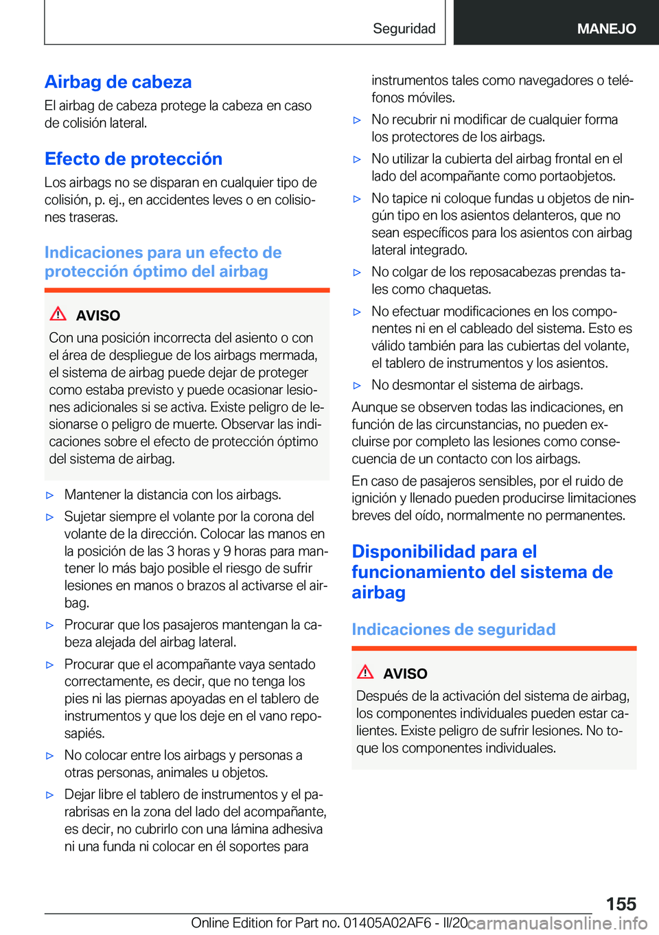 BMW X1 2020  Manuales de Empleo (in Spanish) �A�i�r�b�a�g��d�e��c�a�b�e�z�a
�E�l��a�i�r�b�a�g��d�e��c�a�b�e�z�a��p�r�o�t�e�g�e��l�a��c�a�b�e�z�a��e�n��c�a�s�o
�d�e��c�o�l�i�s�i�