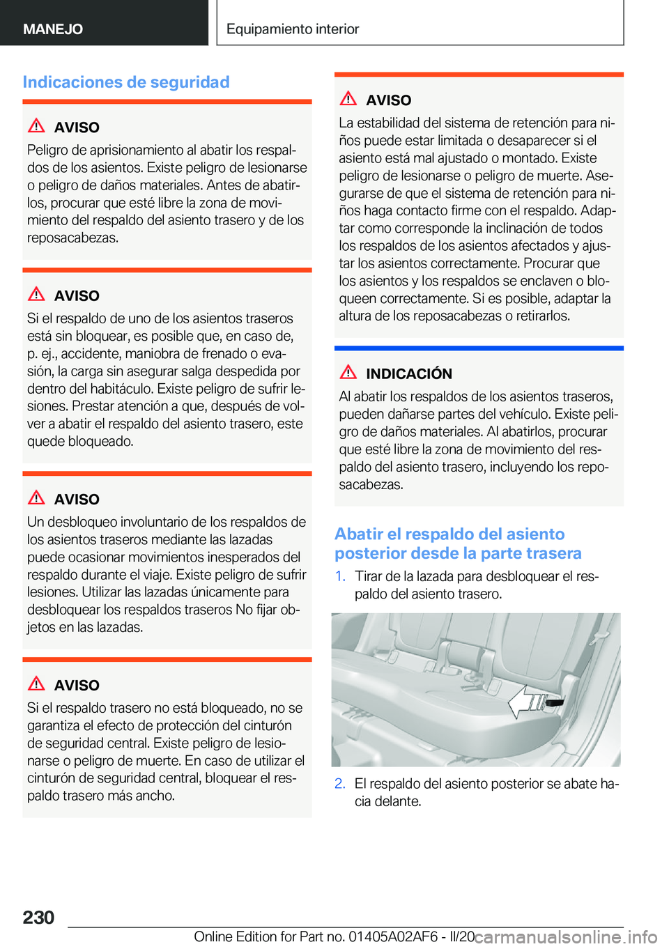 BMW X1 2020  Manuales de Empleo (in Spanish) �I�n�d�i�c�a�c�i�o�n�e�s��d�e��s�e�g�u�r�i�d�a�d
�A�V�I�S�O
�P�e�l�i�g�r�o��d�e��a�p�r�i�s�i�o�n�a�m�i�e�n�t�o��a�l��a�b�a�t�i�r��l�o�s��r�e�s�p�a�lª
�d�o�s��d�e��l�o�s��a�s�i�e�n�t�o�s�.